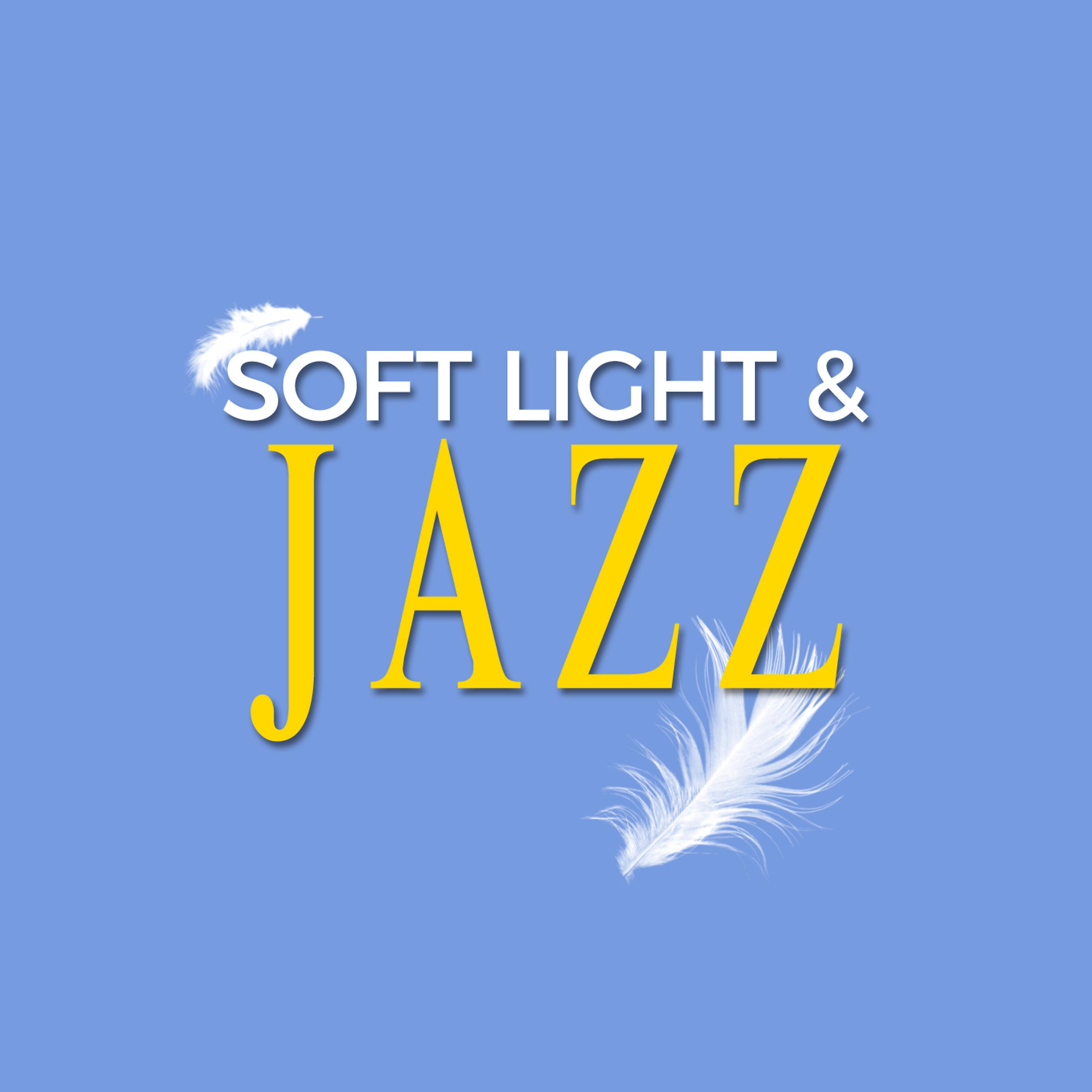 Постер альбома Soft Light & Jazzy