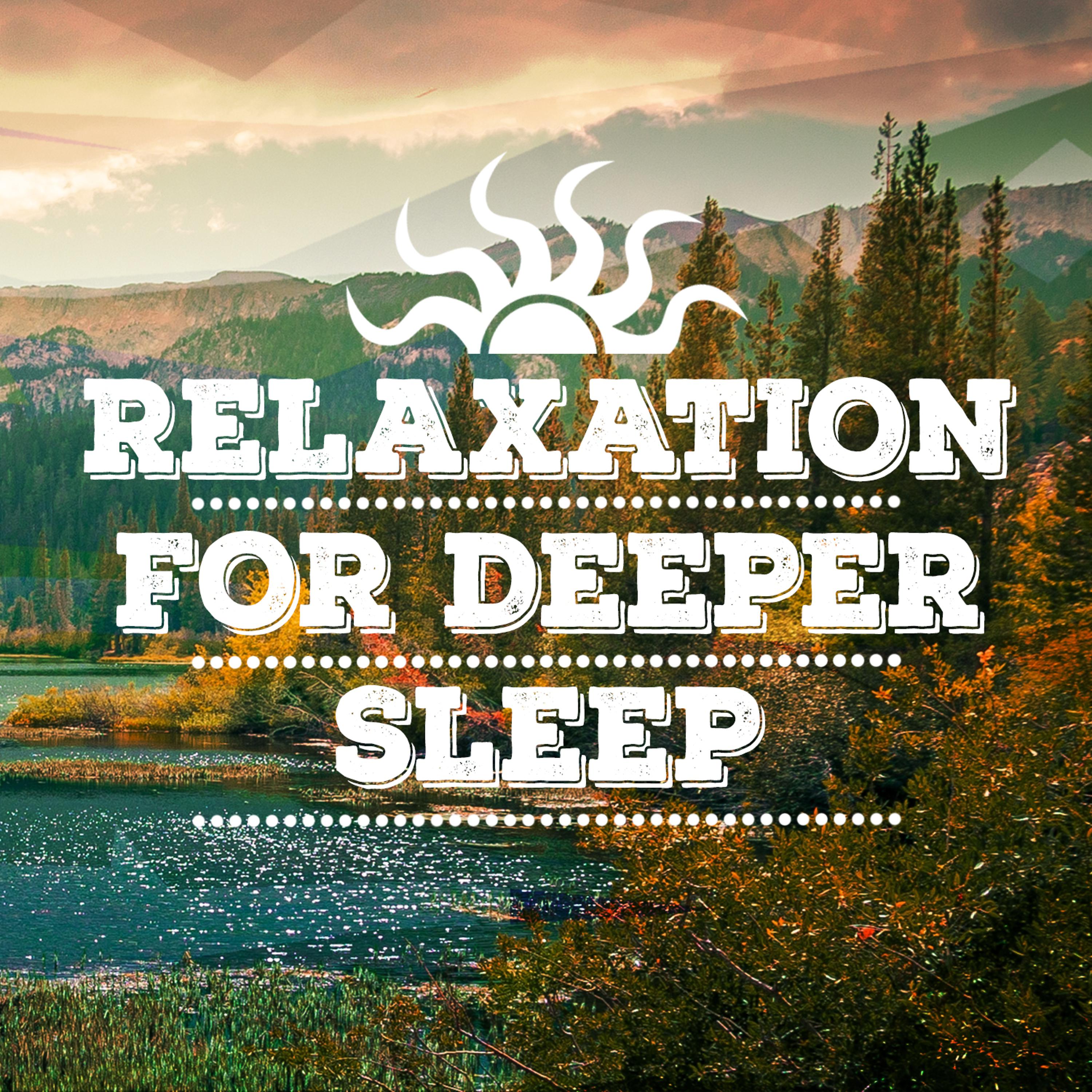 Постер альбома Relaxation for Deeper Sleep
