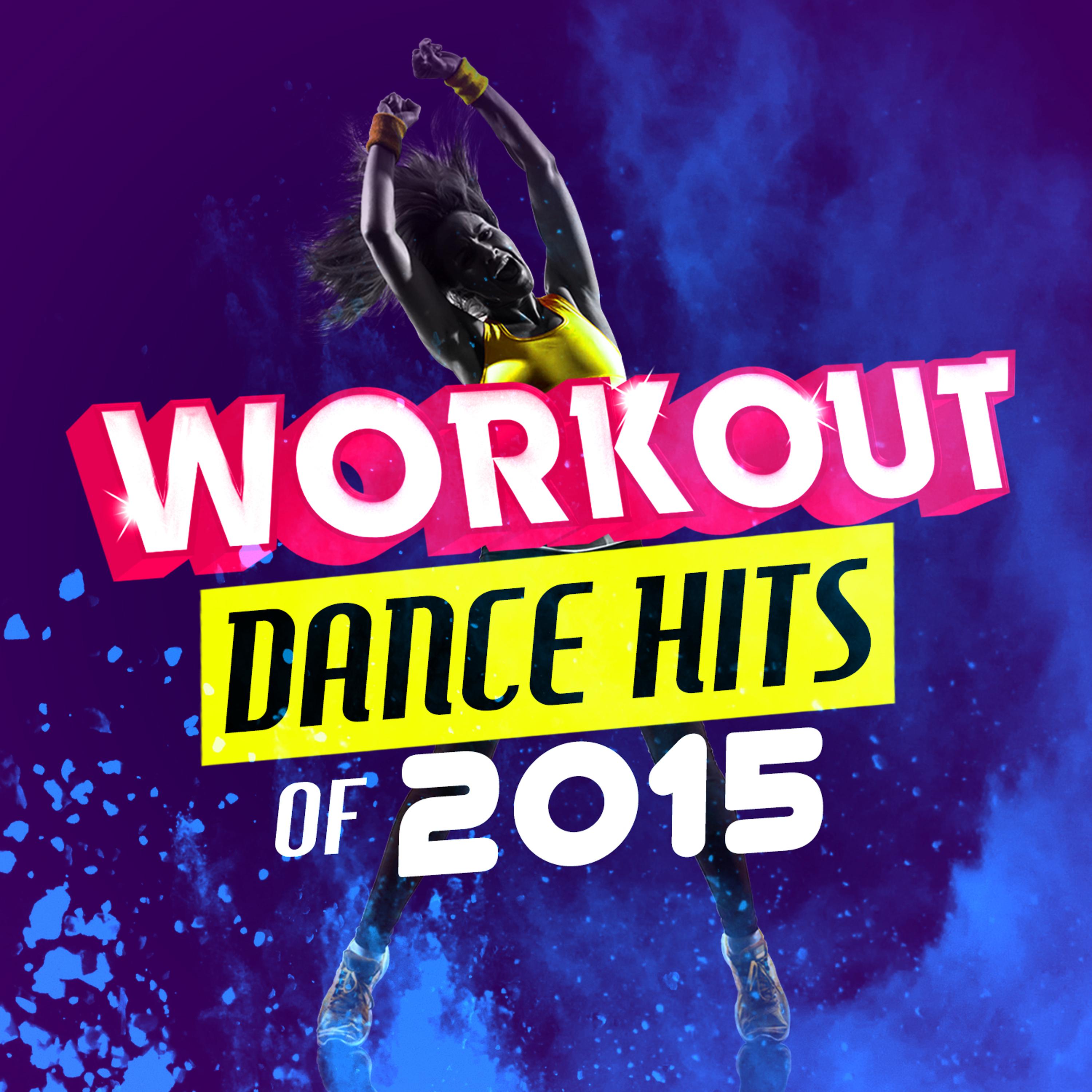 Постер альбома Workout Dance Hits of 2015