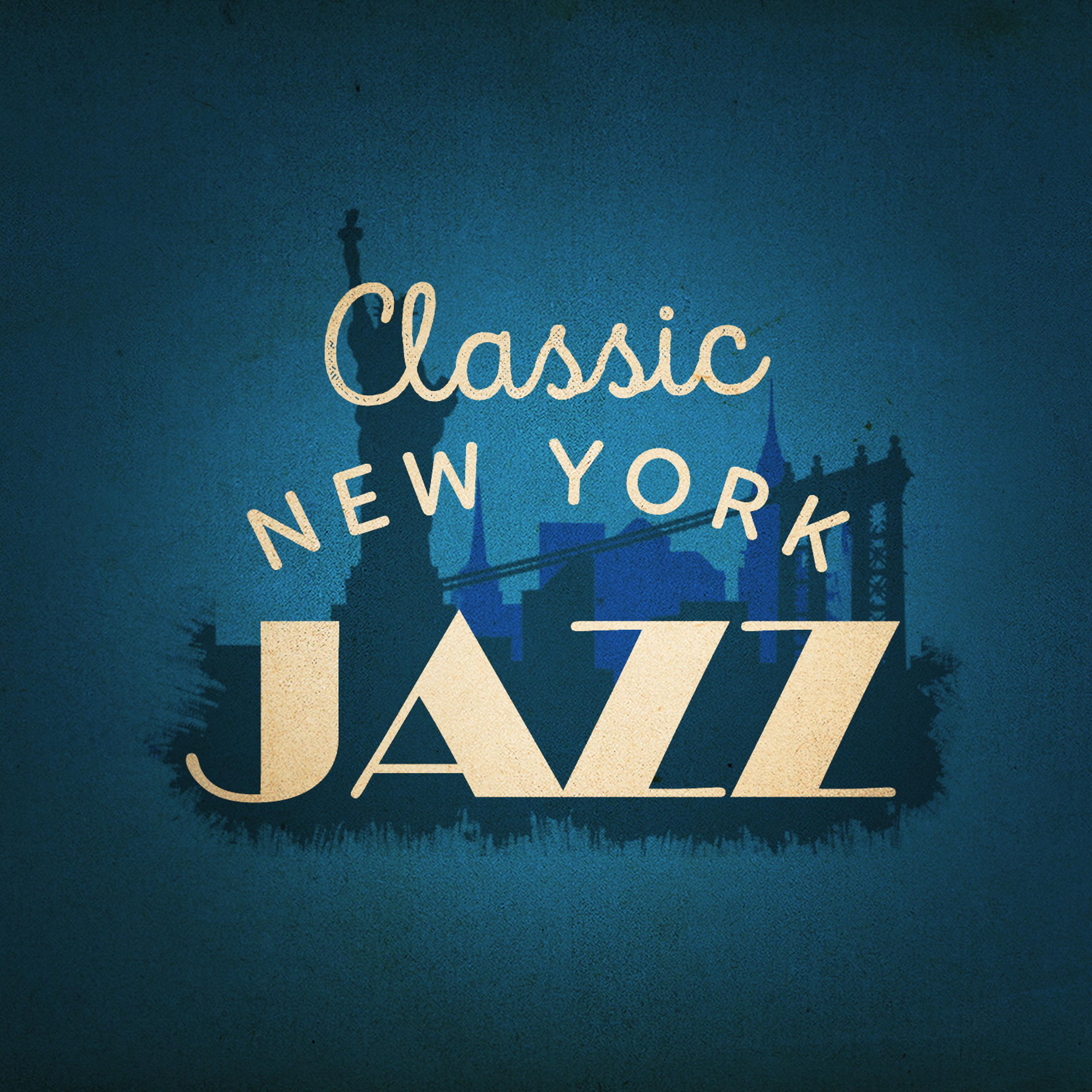 Постер альбома Classic New York Jazz