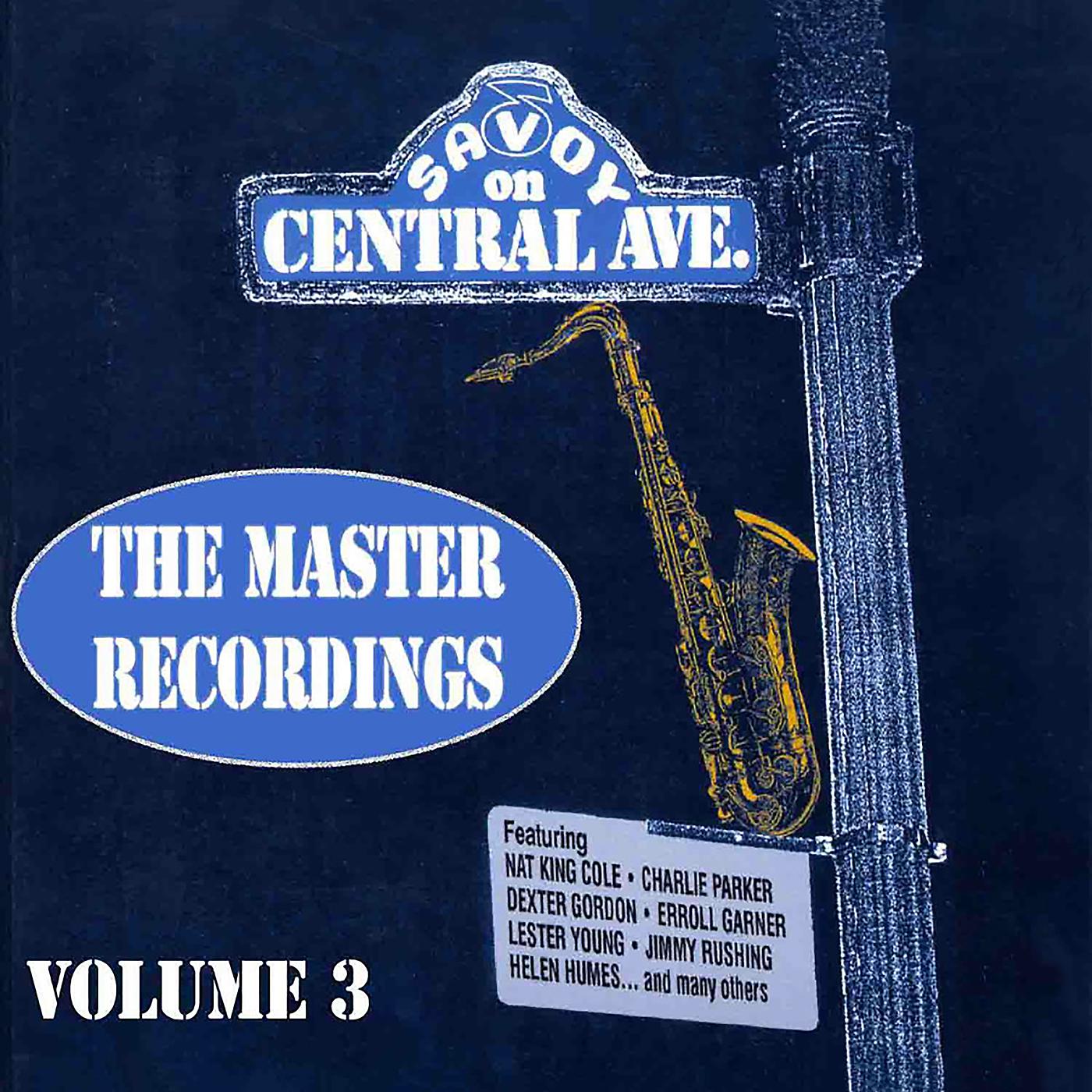 Постер альбома Master Recordings, Vol. 3: Savoy On Central Ave.