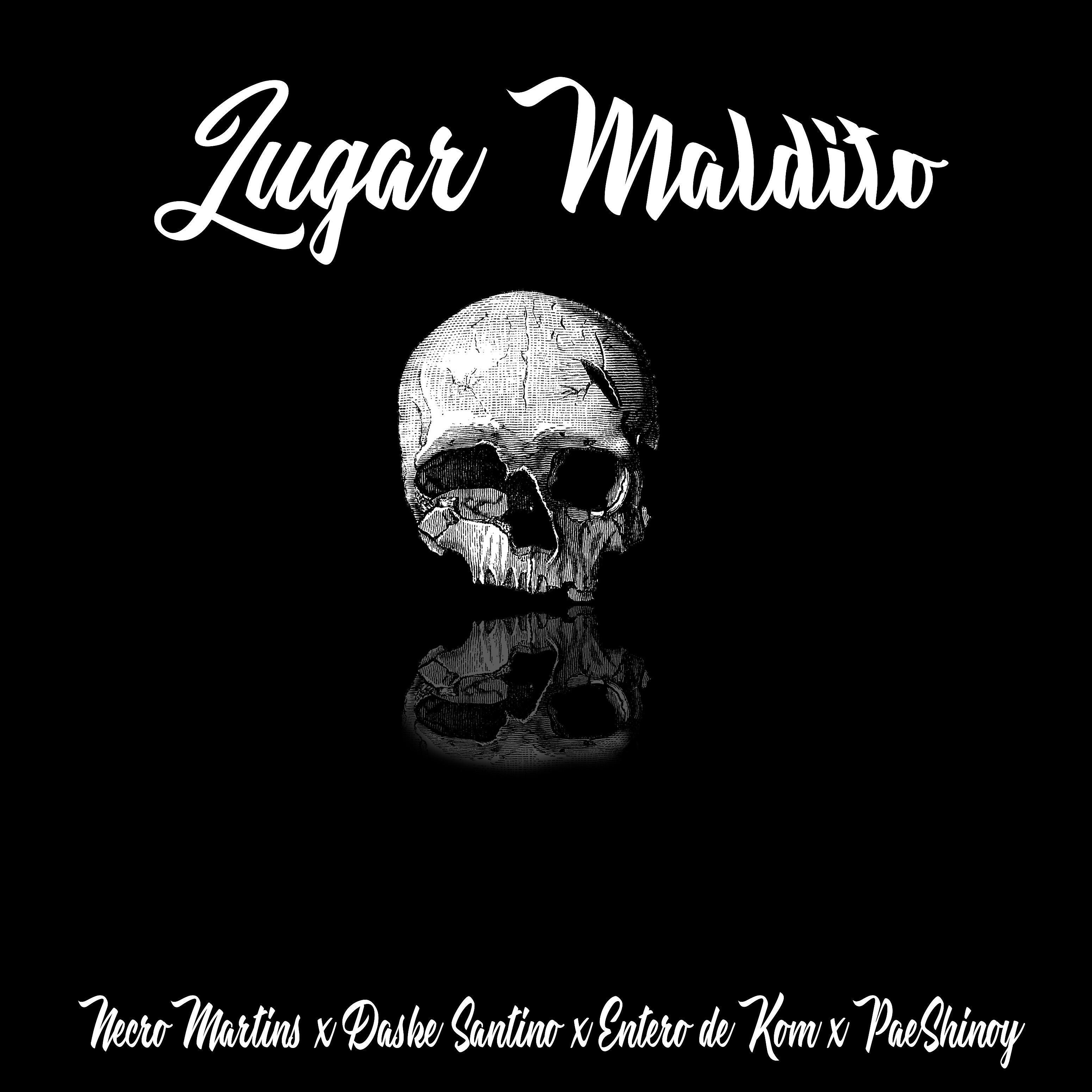 Daske Santino - Lugar Maldito (feat. Necro Martins, Entero De Kom, Paeshinoy)