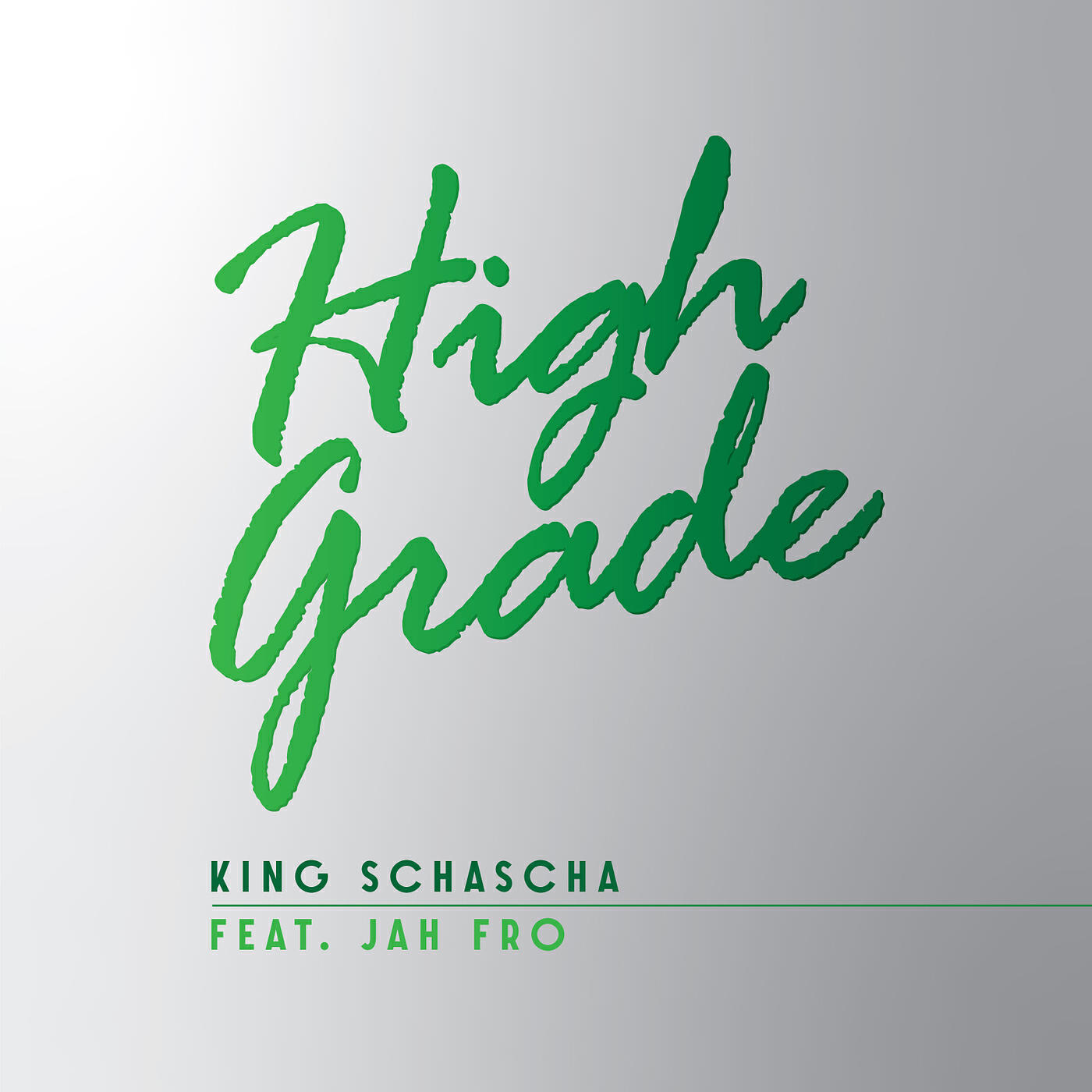 King Schascha - High Grade