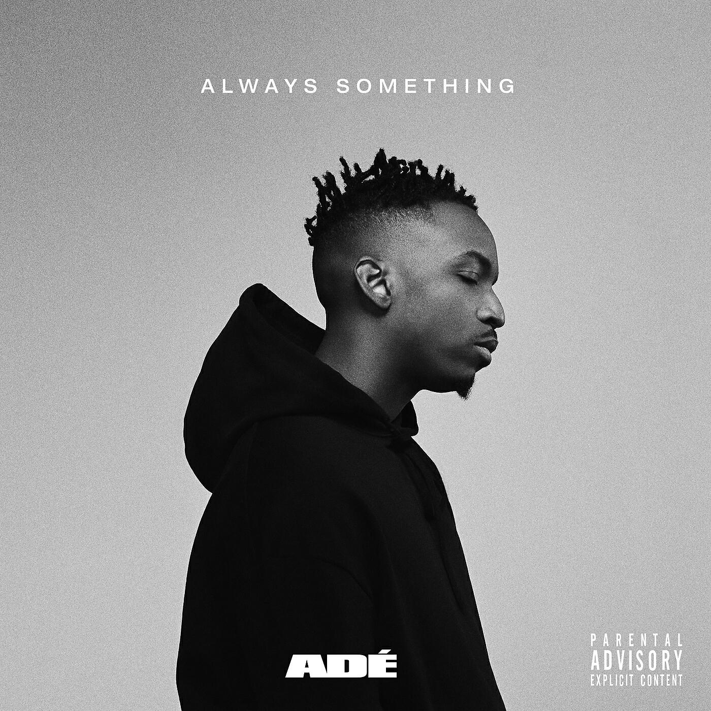 ADÉ - SOMETHING REAL