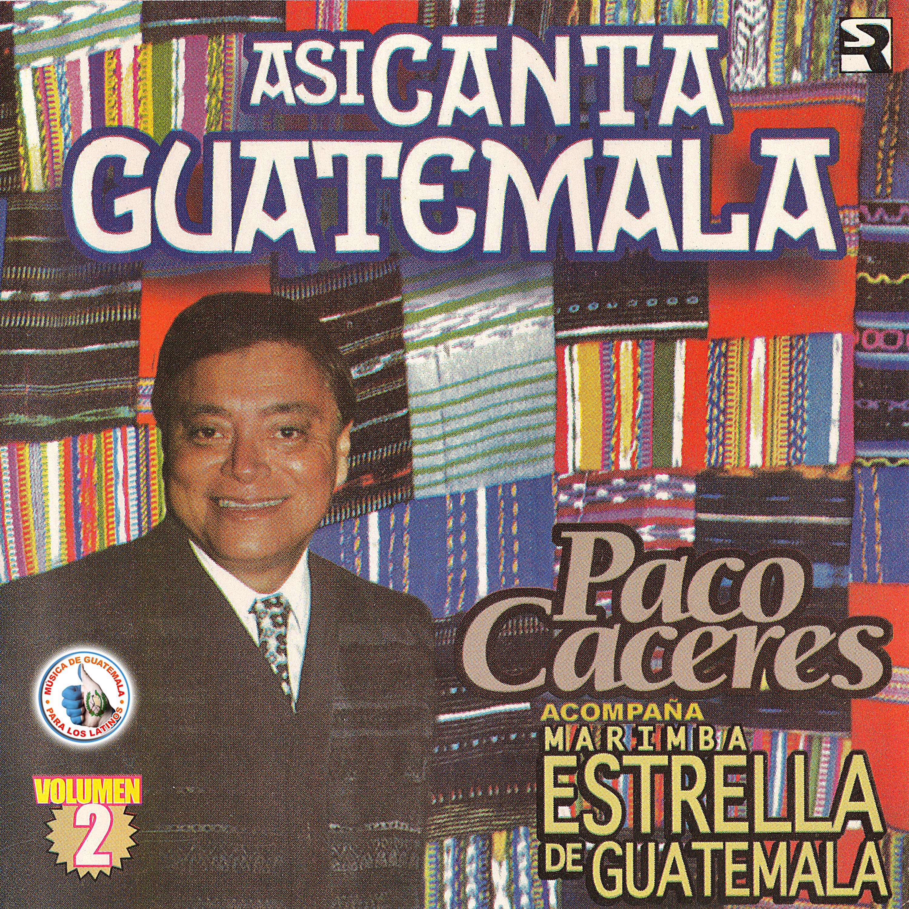 Постер альбома Asi Canta Guatemala Vol. 2. Música de Guatemala para los Latinos
