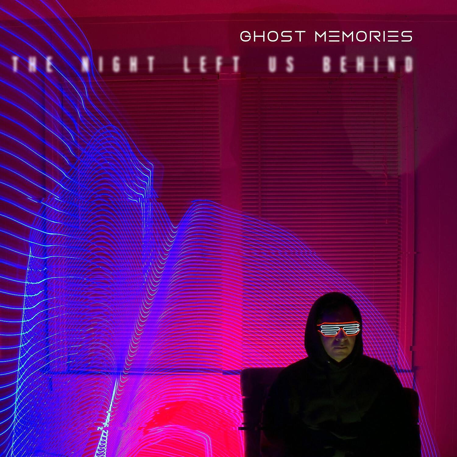 Ghost Memories - The Aurora Crashed Like Waves of Neon Above Us