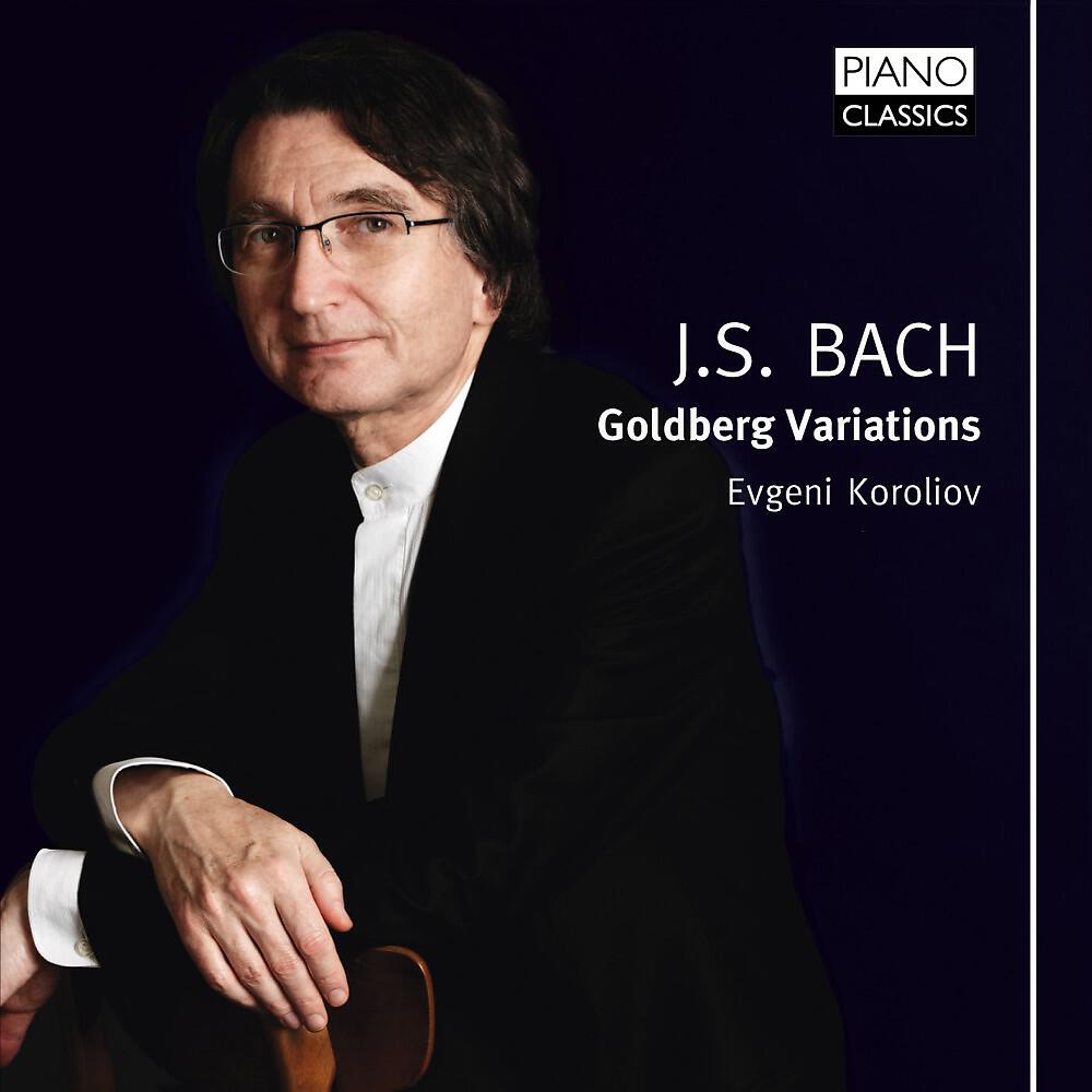 Evgeni Koroliov - Goldberg Variations, BWV 988: 32. Variatio 16. Overtüre - Aria da capo é fine