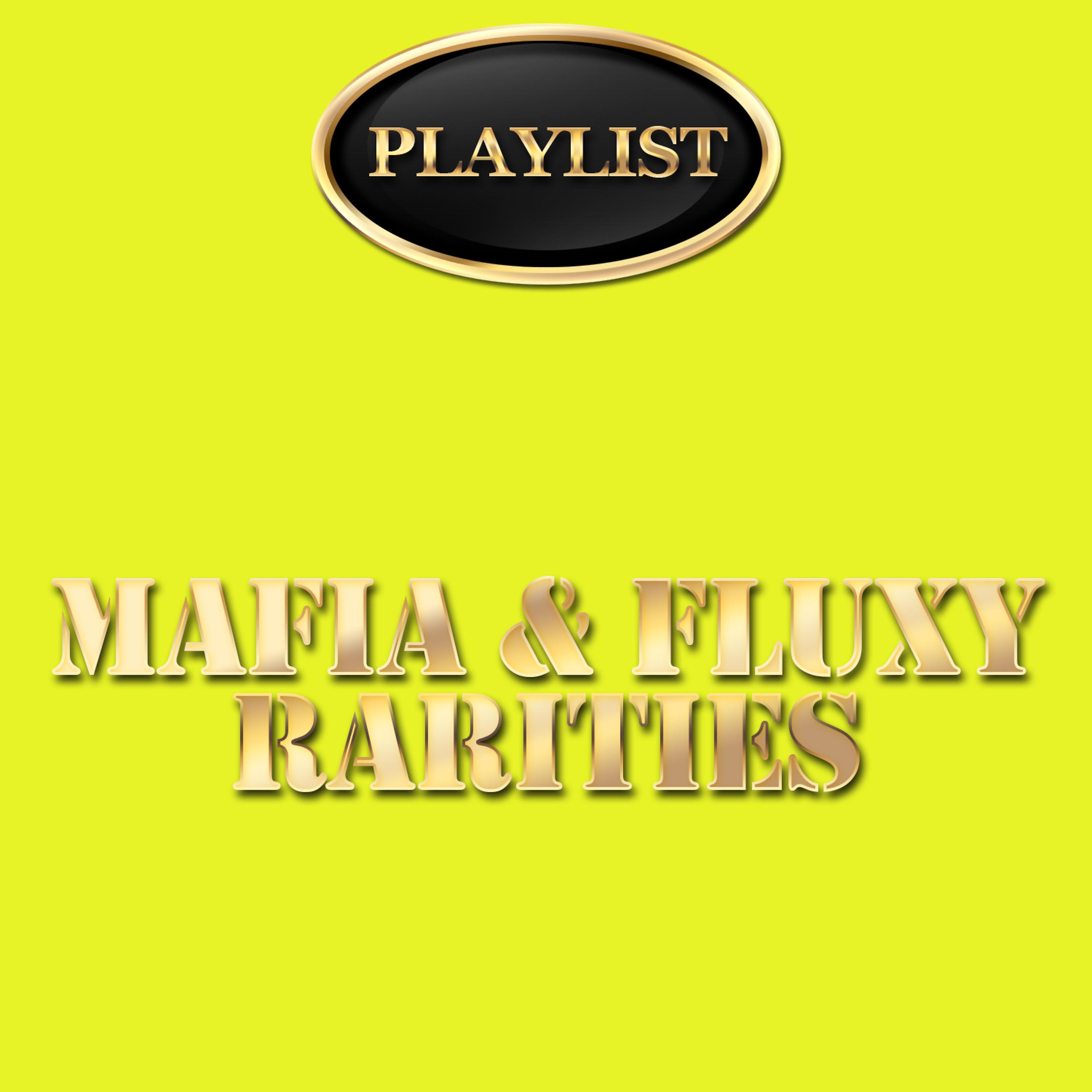 Постер альбома Mafia & Fluxy Rarities
