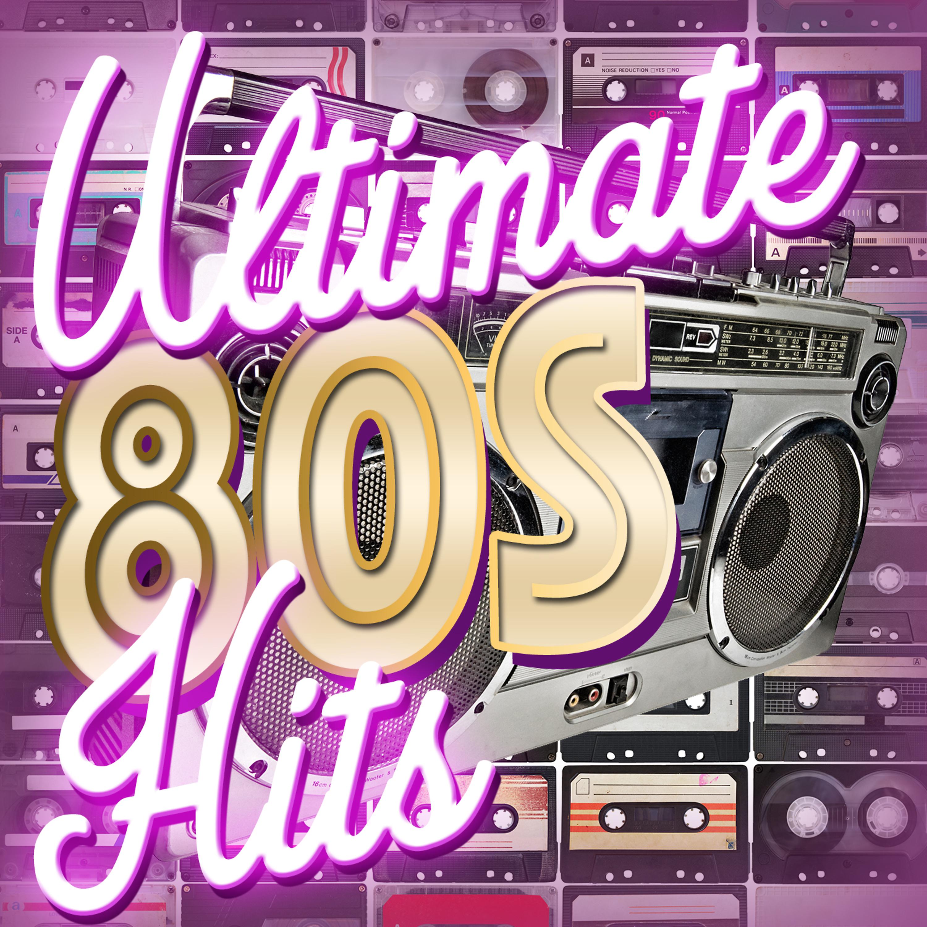 Постер альбома Ultimate 80s Hits