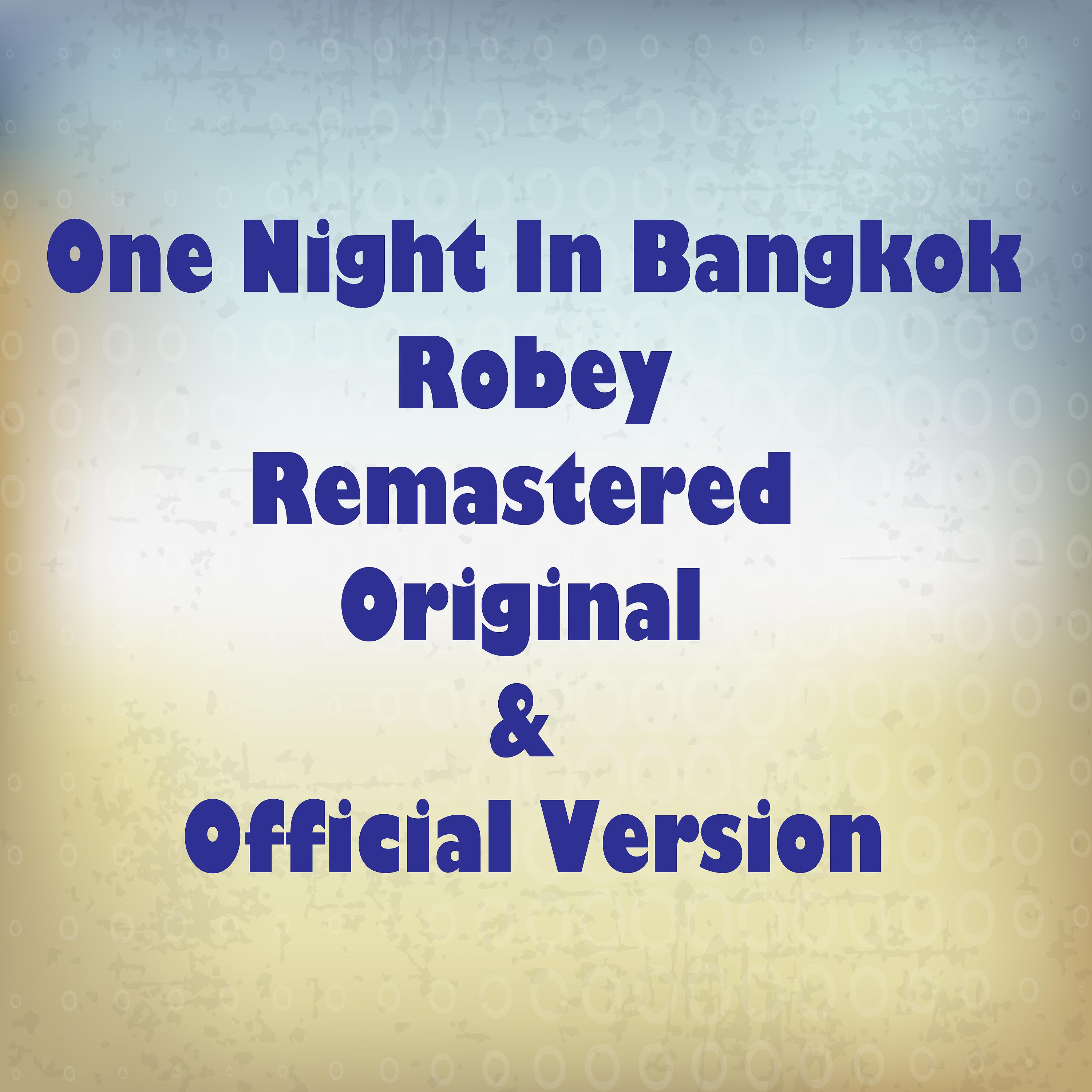 Постер альбома One Night in Bangkok (Remastered)
