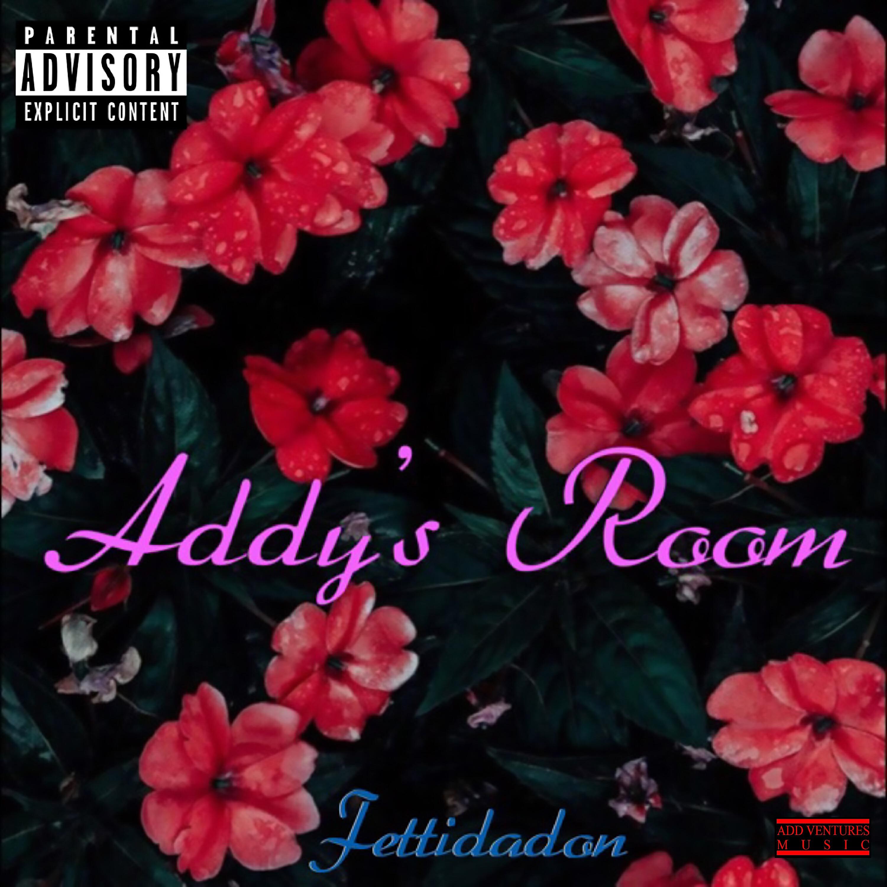Fetti Da Don - Addy's Room