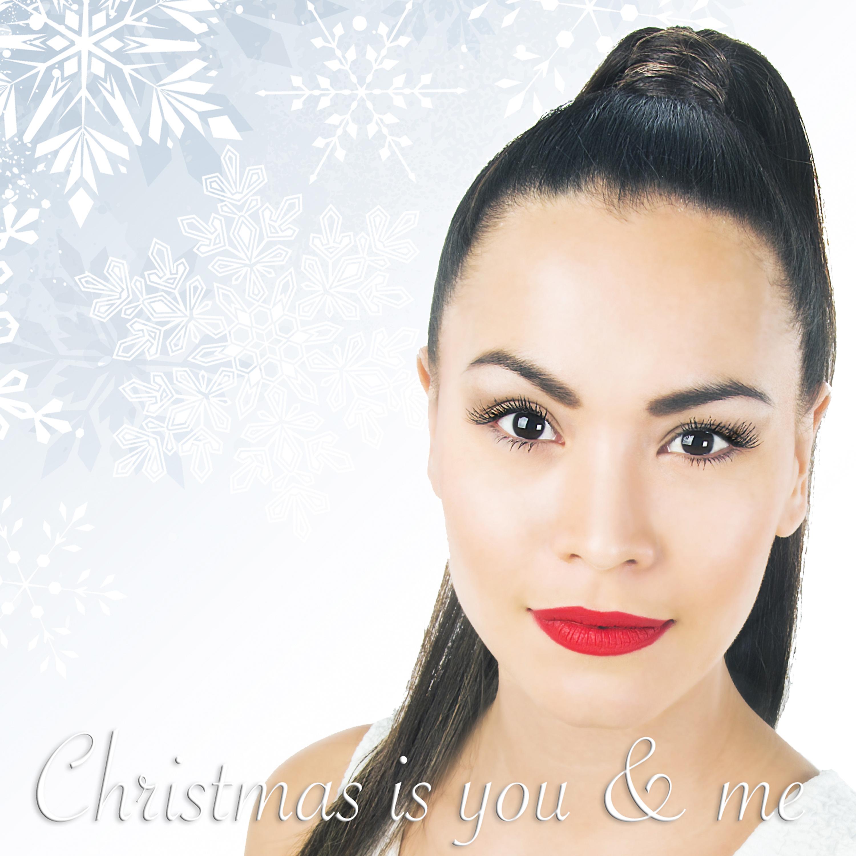 Постер альбома Christmas is You & Me