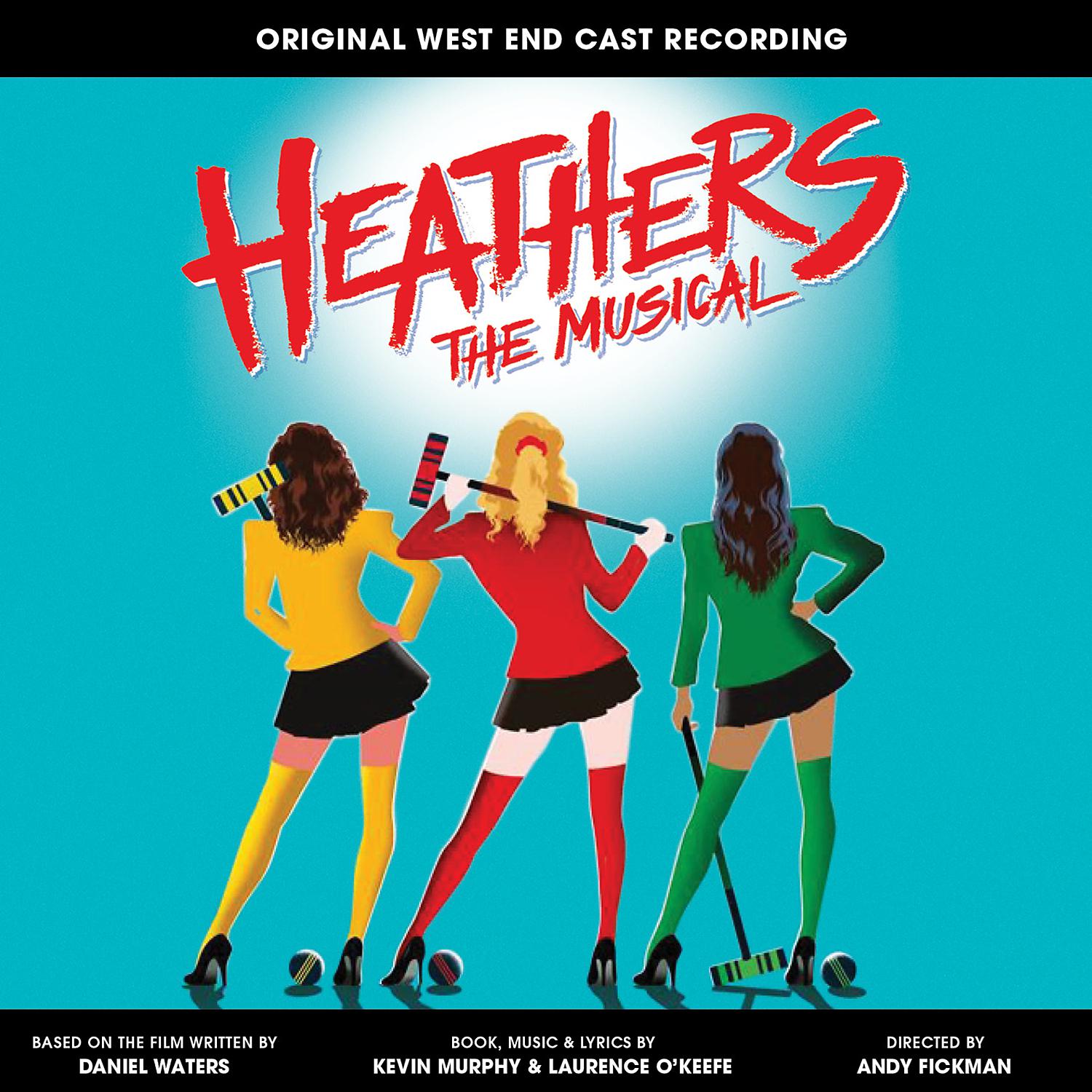 Постер альбома Heathers the Musical (Original West End Cast Recording)