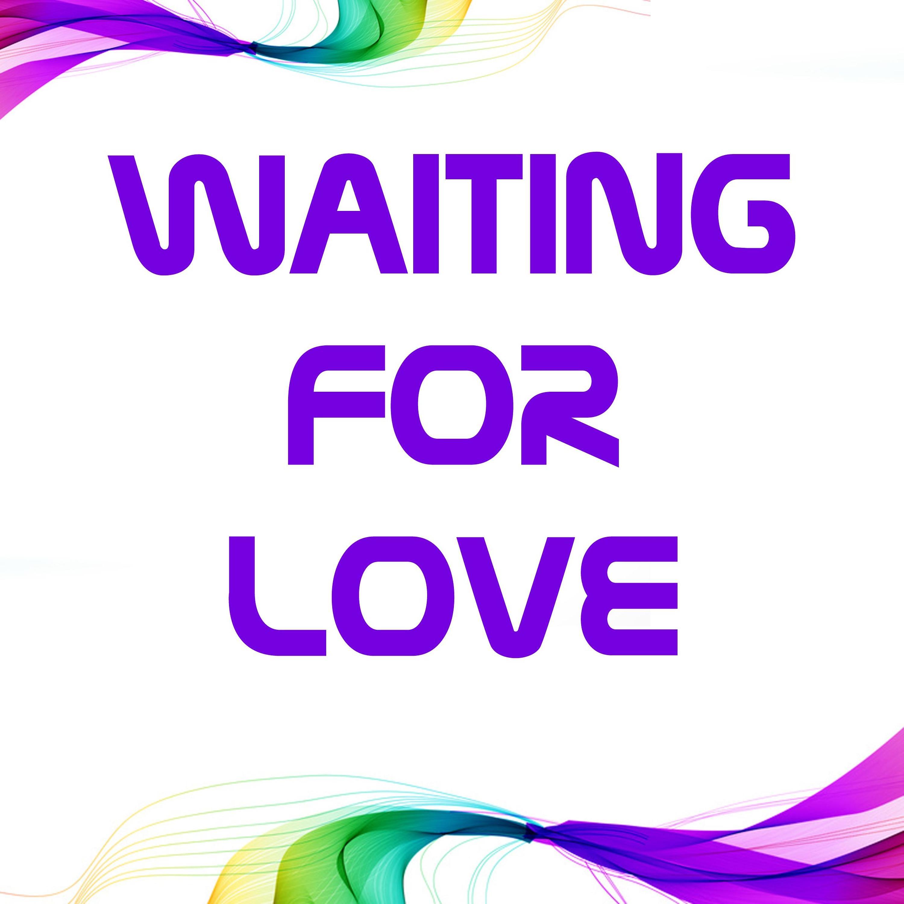 Постер альбома Waiting for Love