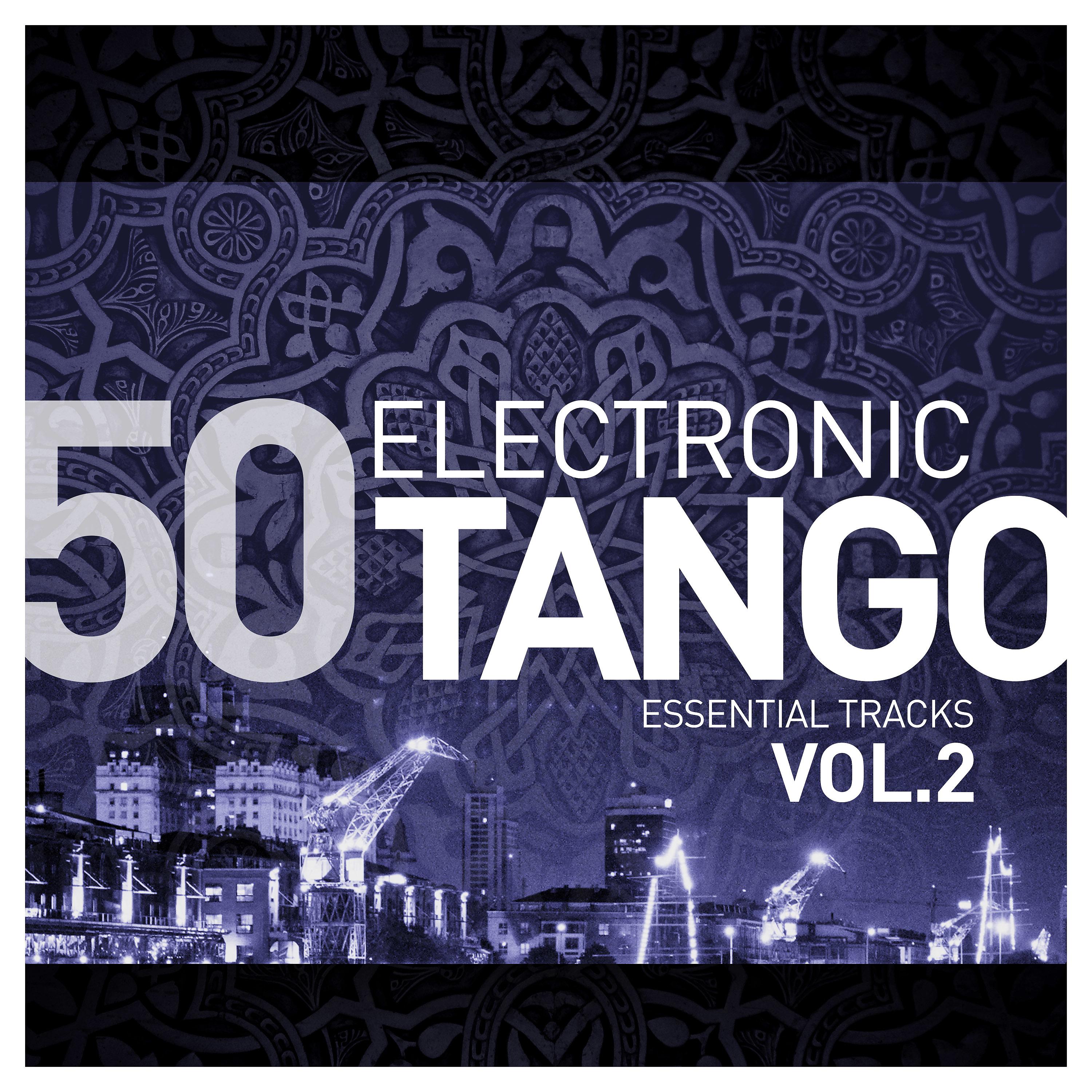 Постер альбома Electronic Tango Essentials, Vol.2
