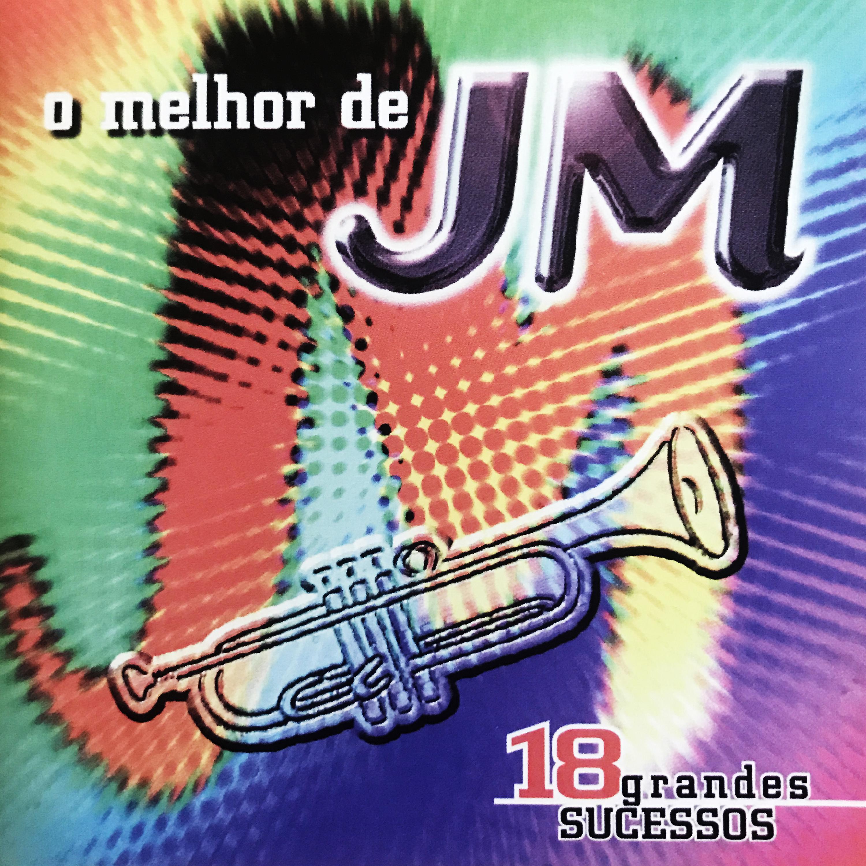 Постер альбома O Melhor de Jm - 18 Grandes Sucessos