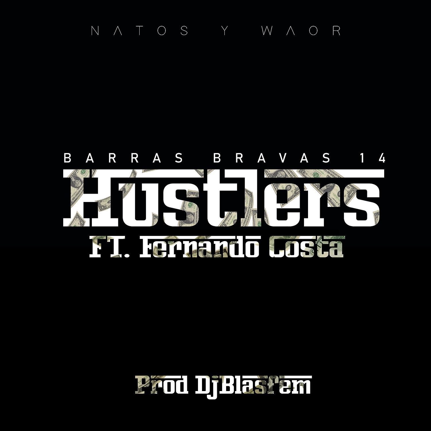 Natos y Waor - Hustlers