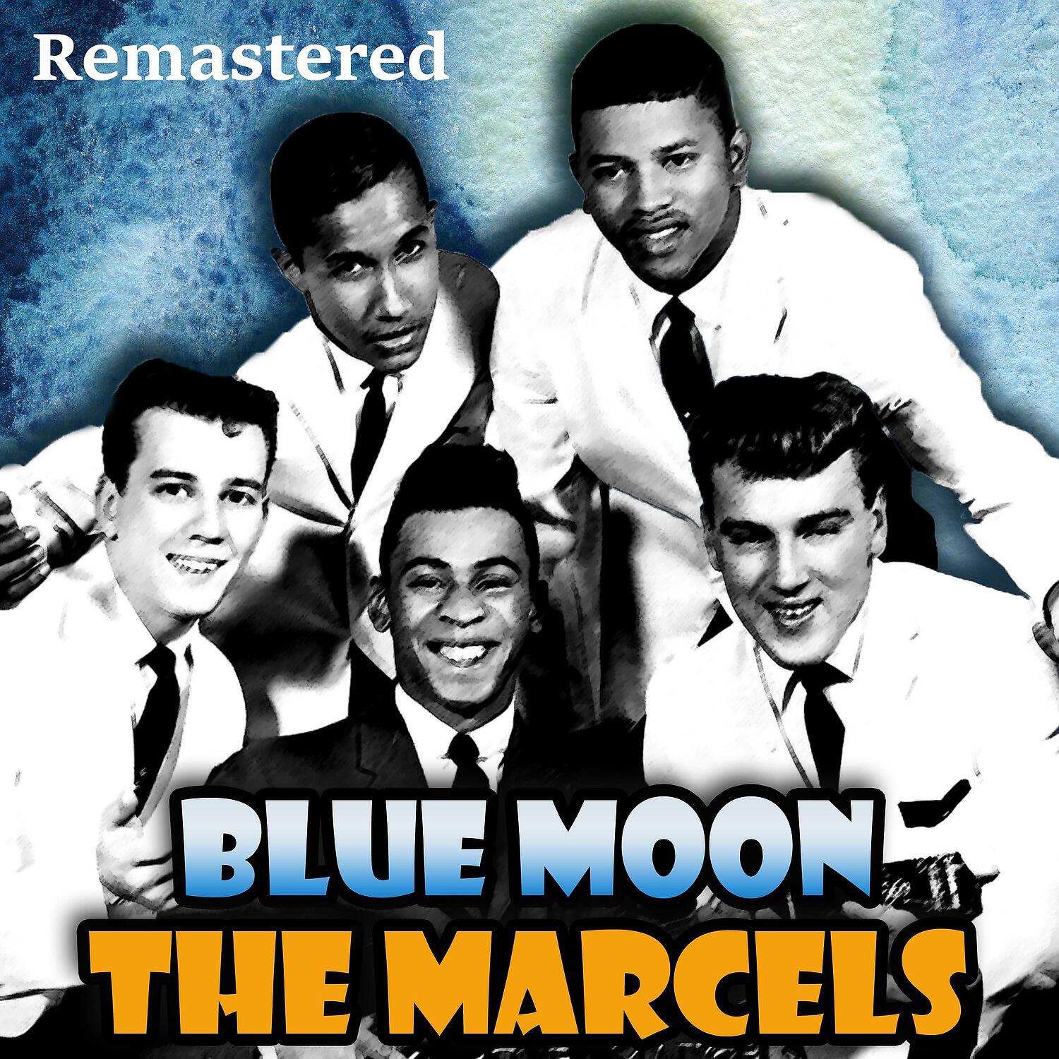 The Marcels - Sweet Was the Wine (Remastered)