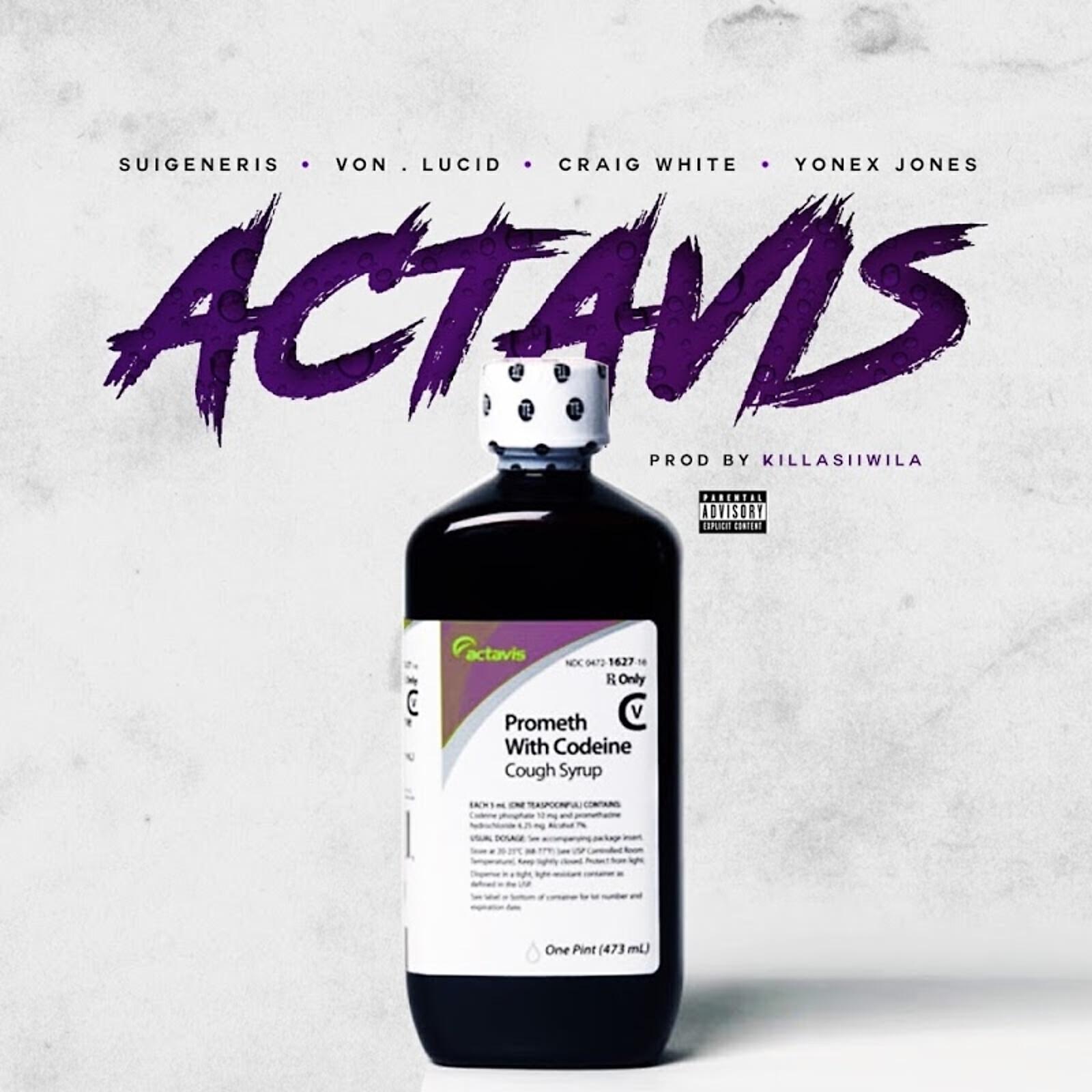 Suigeneris - Actavis (feat. Von, Lucid, yonex jones & Craig white)