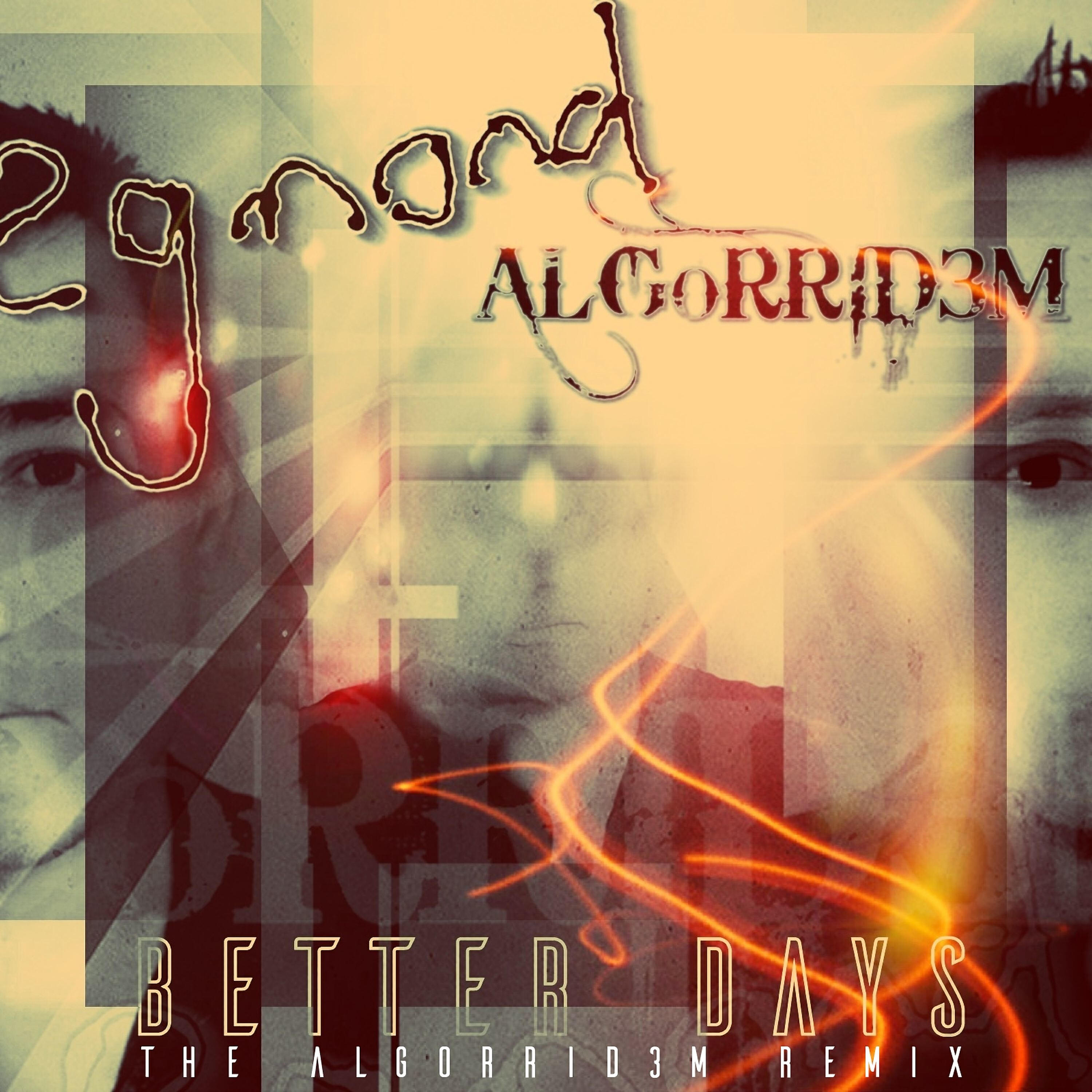 Egmond - Better Days (Algorrid3m Remix)