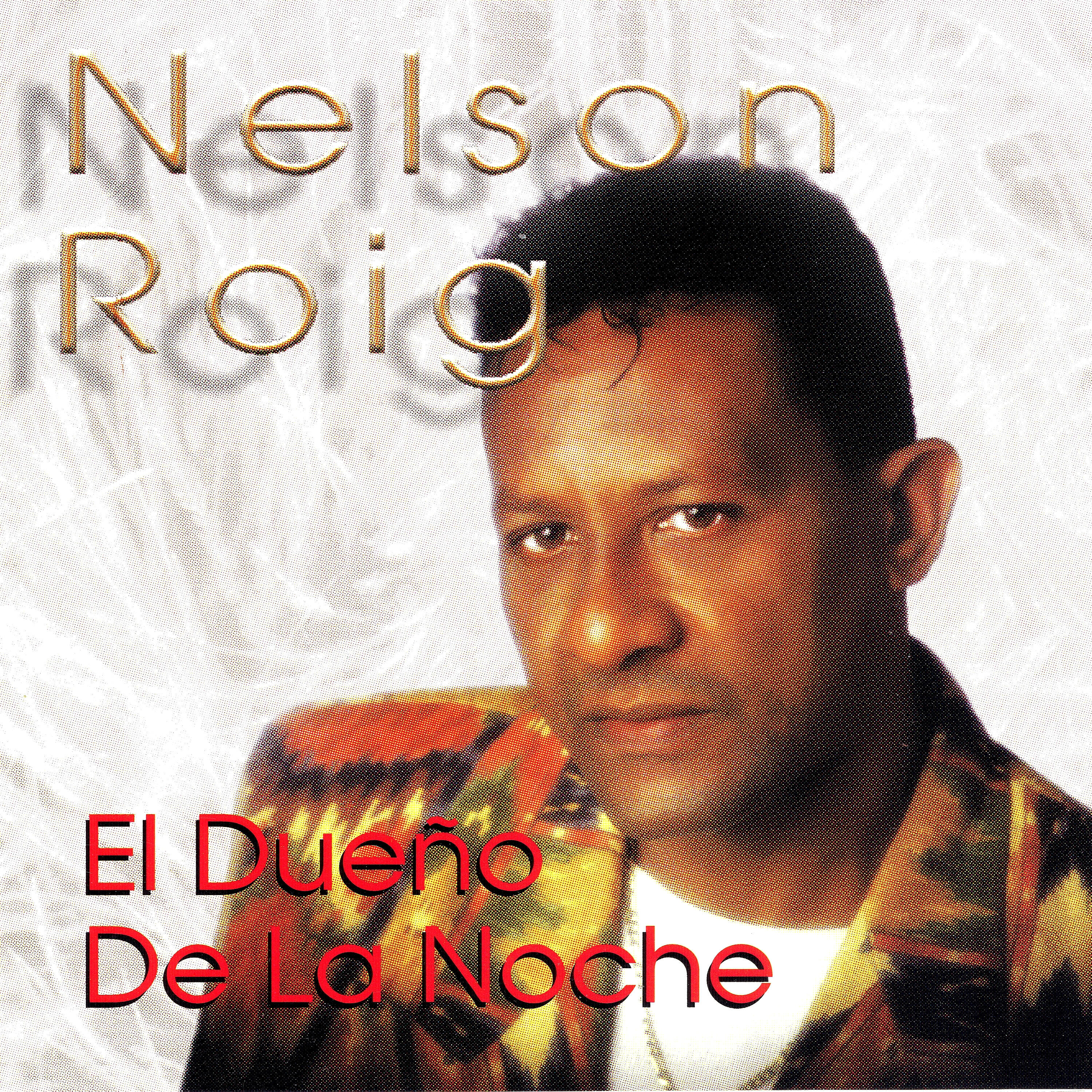 Nelson Roig - El Dueño de la Noche