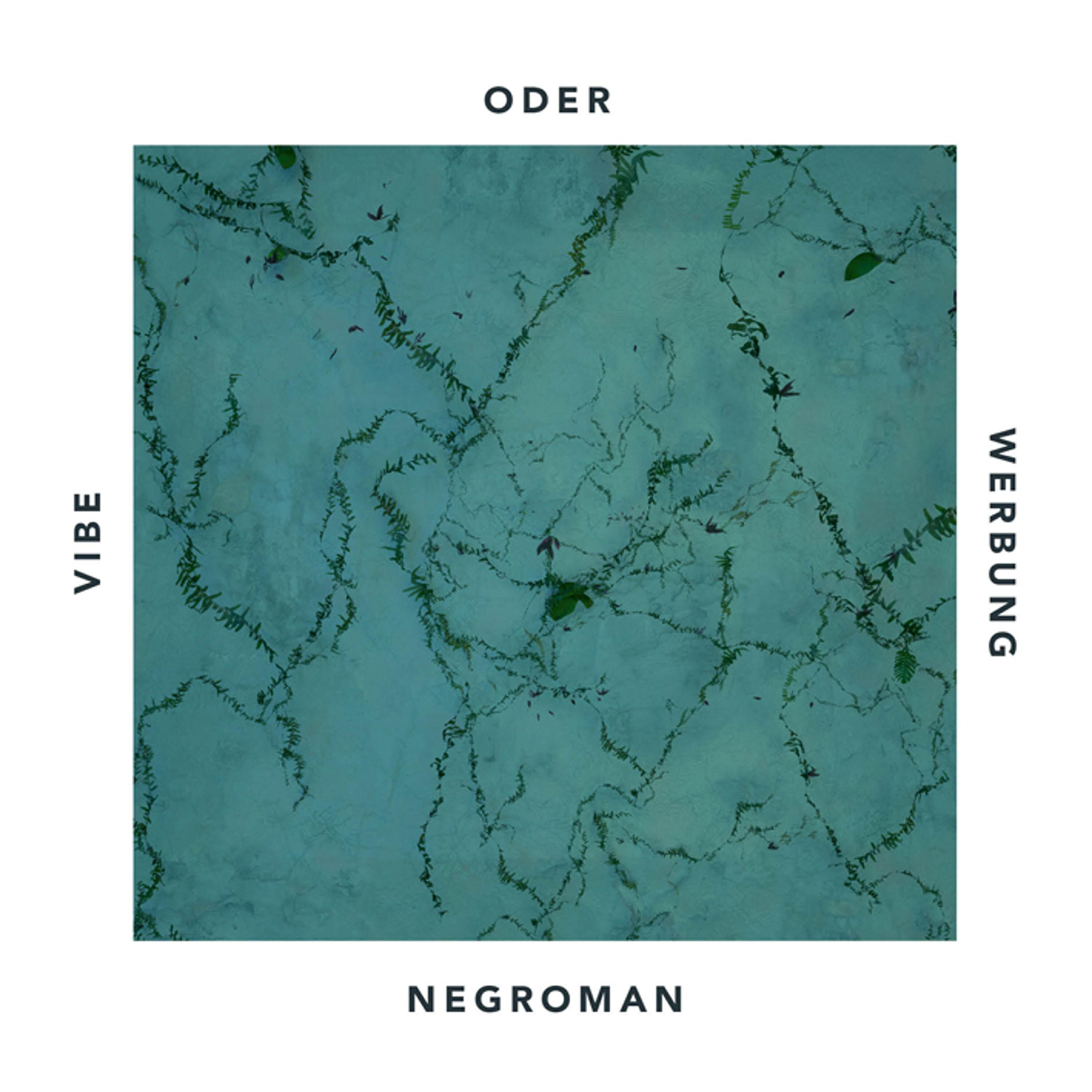 Negroman - Vibe oder Werbung