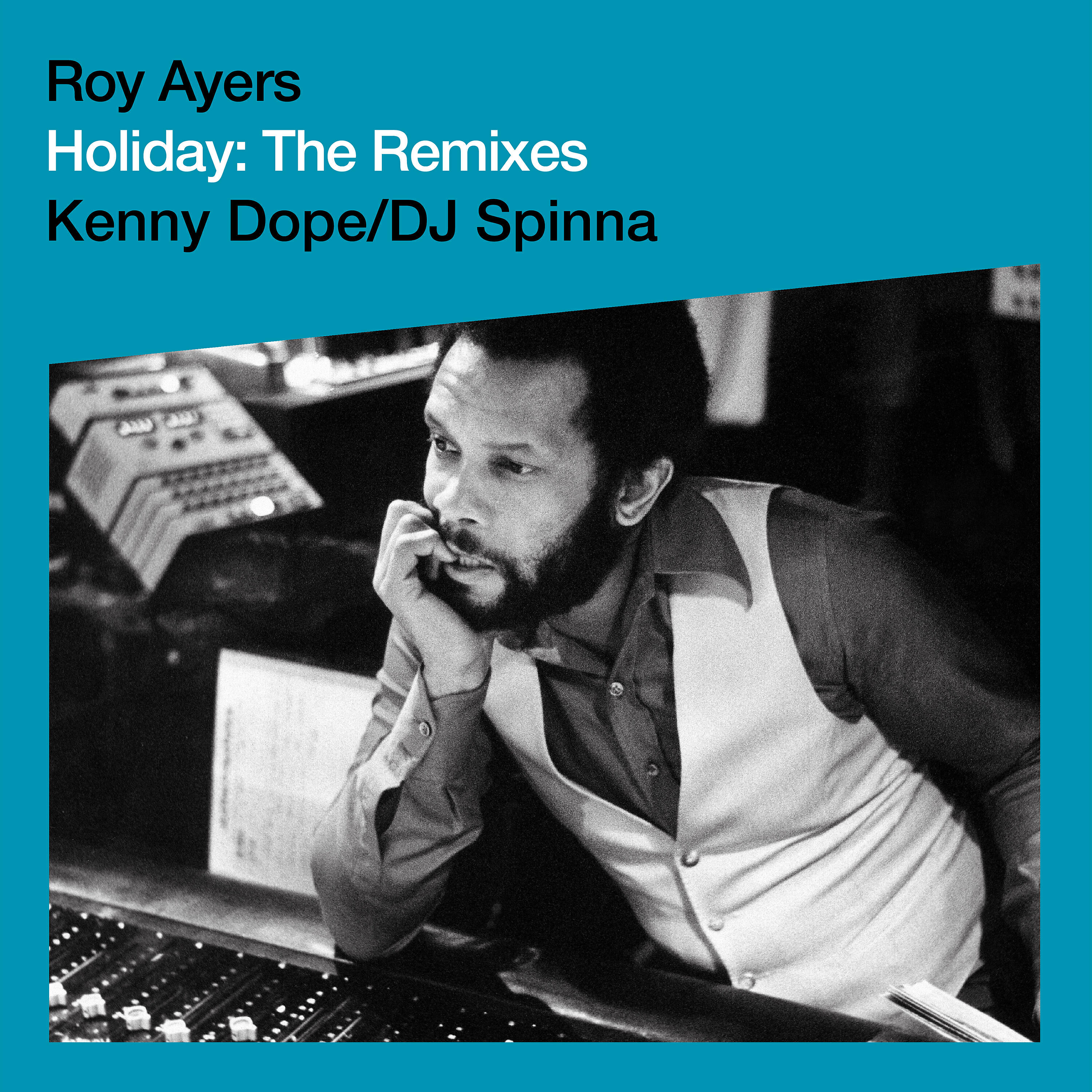 Roy Ayers - Holiday (DJ Spinna Vocal Remix)