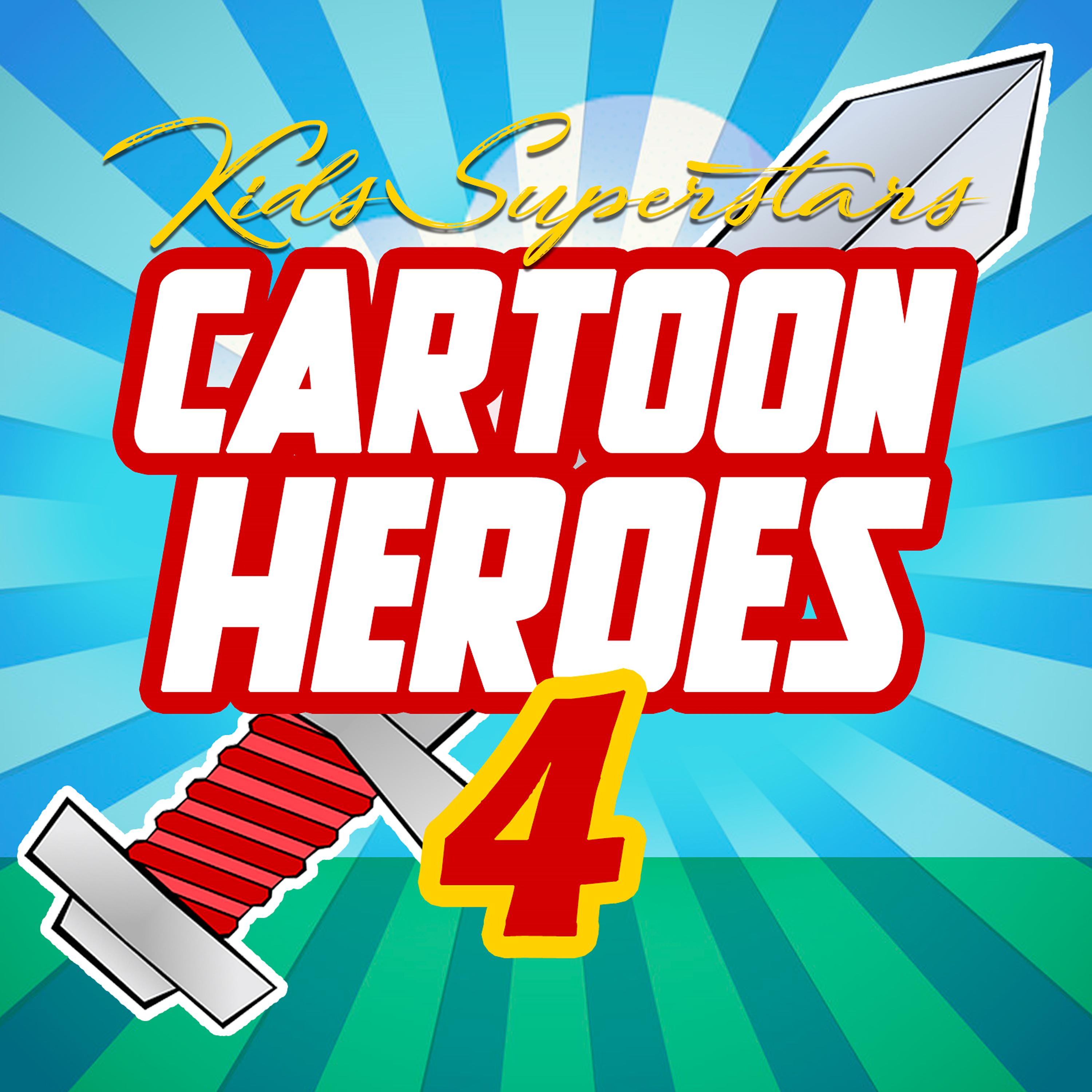 Постер альбома Cartoon Heroes, Vol. 4