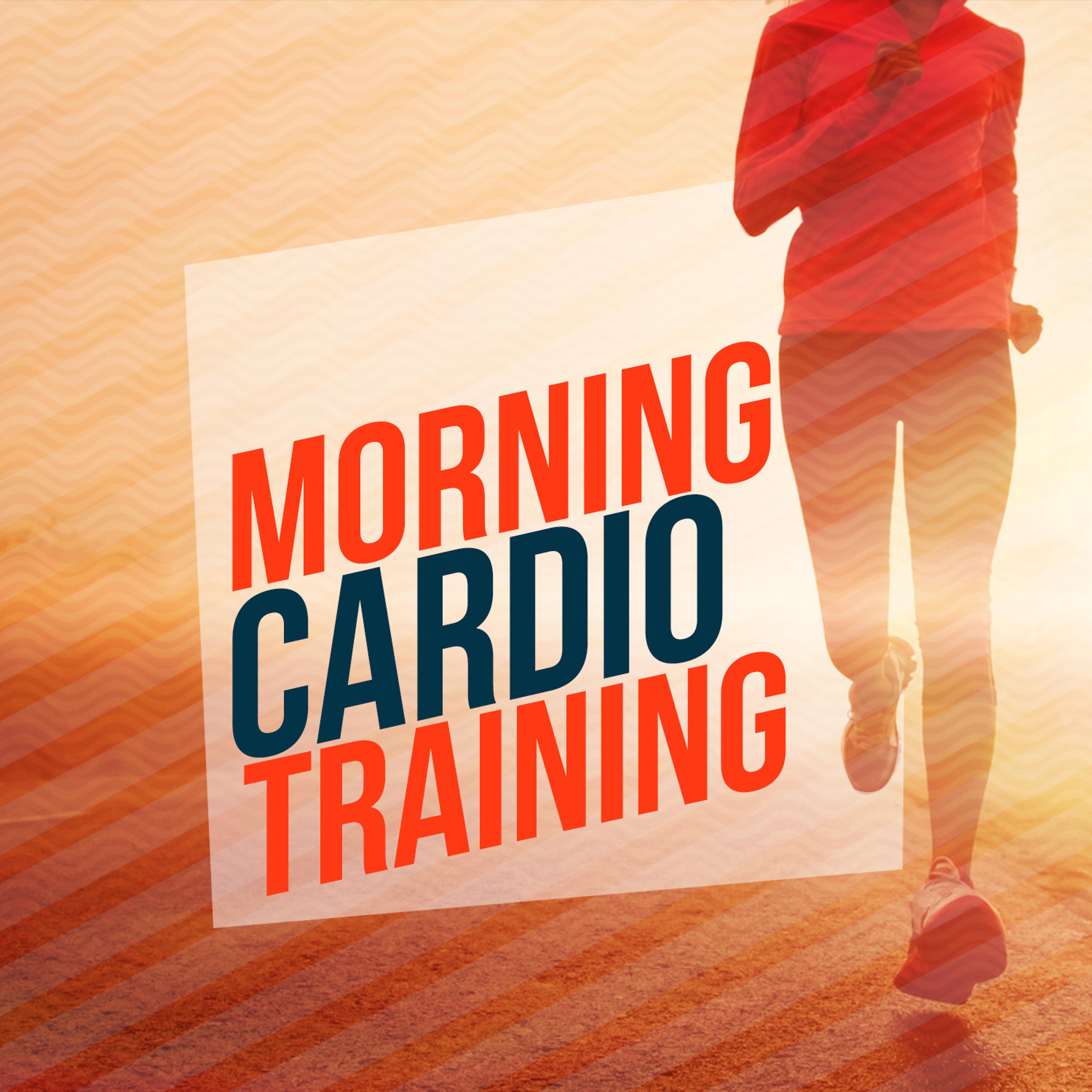 Постер альбома Morning Cardio Training