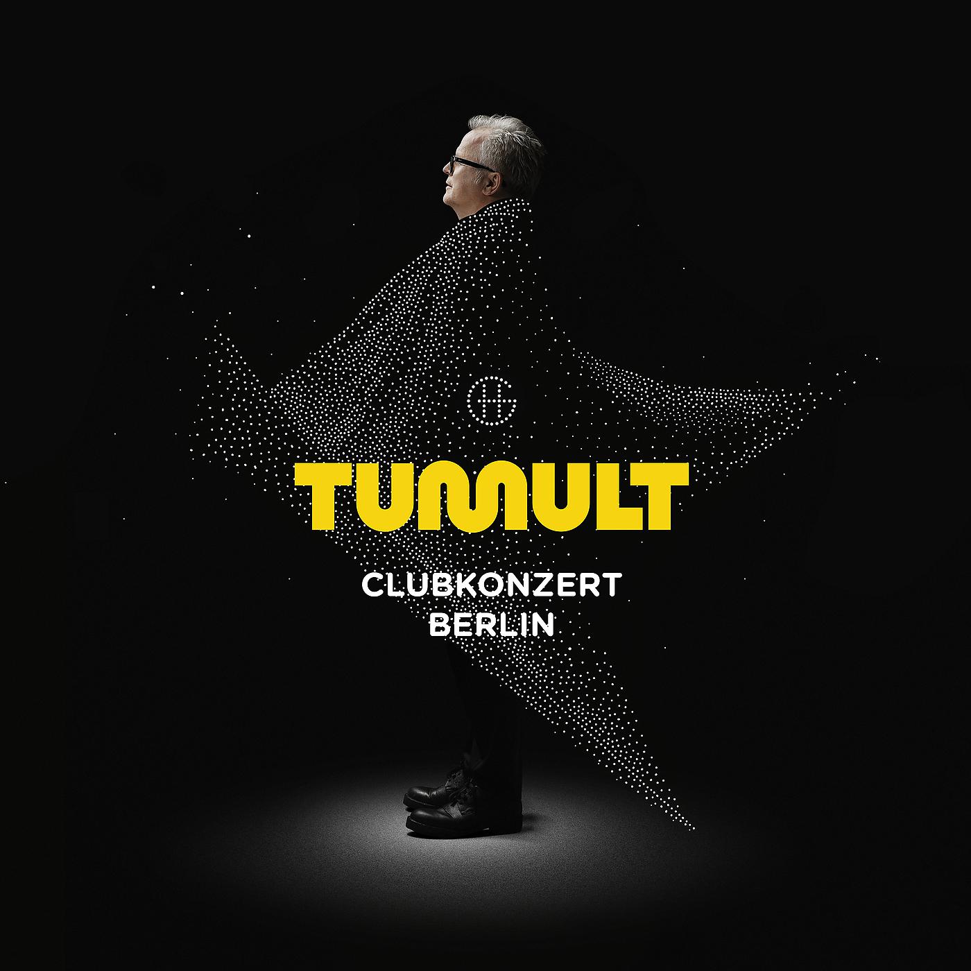 Постер альбома TUMULT, CLUBKONZERT BERLIN