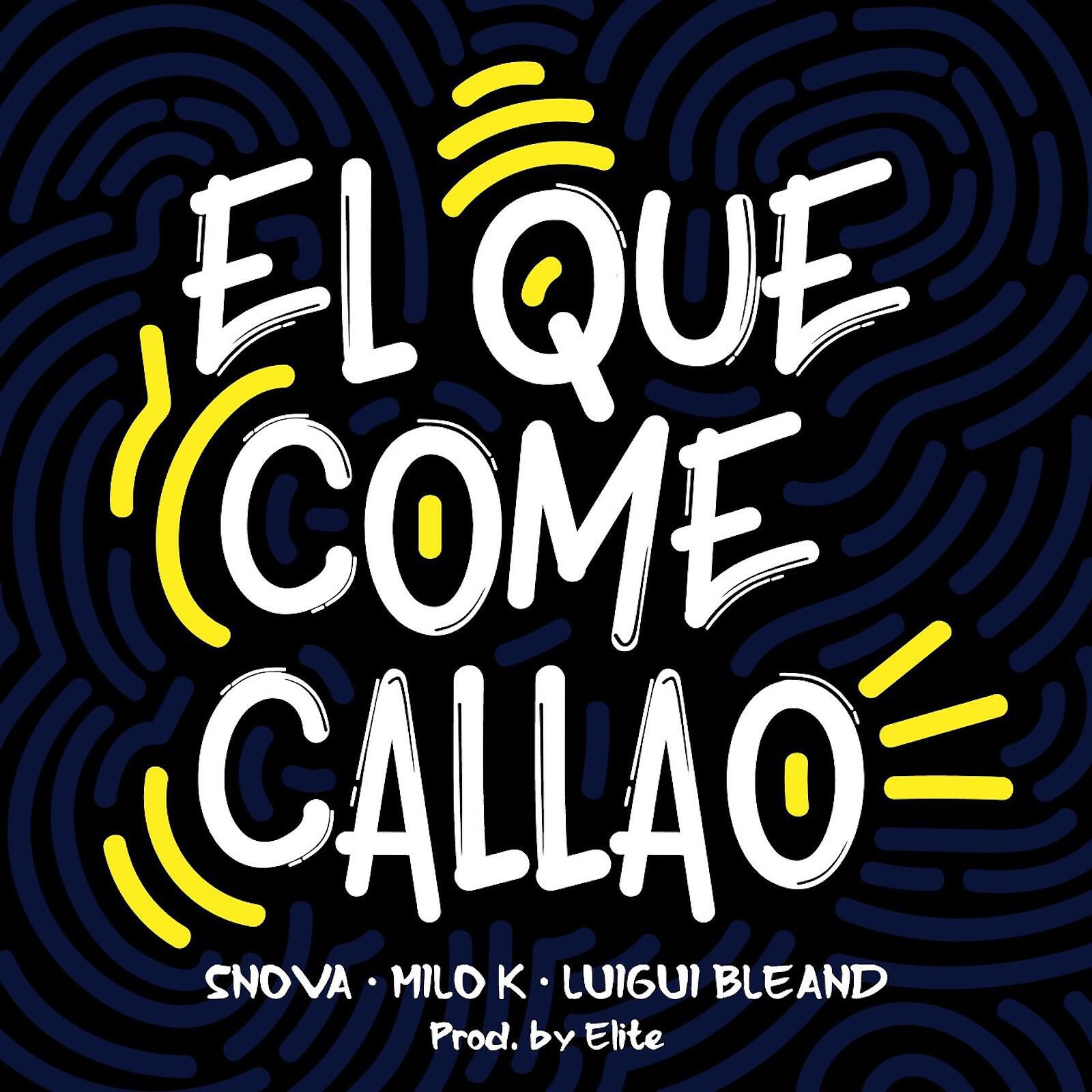 Snova - El Que Come Callao