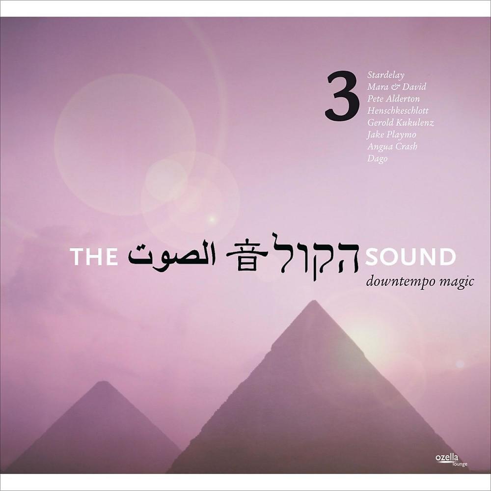 Постер альбома The Sound, Vol. 3: Downtempo Magic