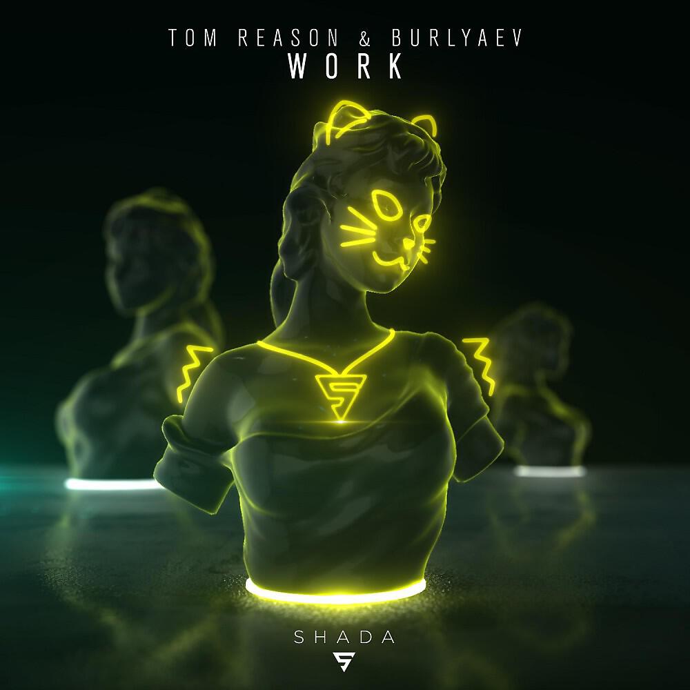Tom Reason - Work (Original Mix)