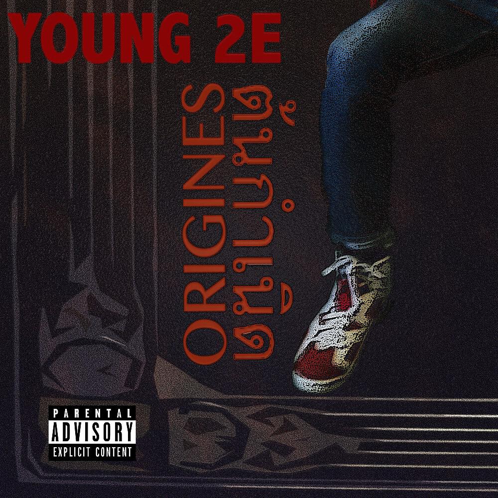 Young 2E - Origines