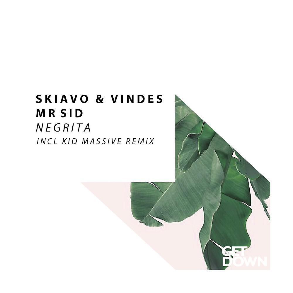 Skiavo & Vindes - Negrita (Kid Massive Remix)