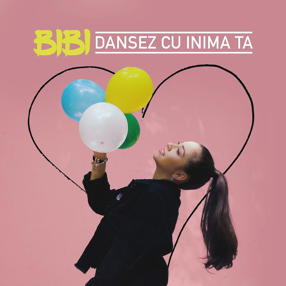 BIBI - Dansez cu inima ta