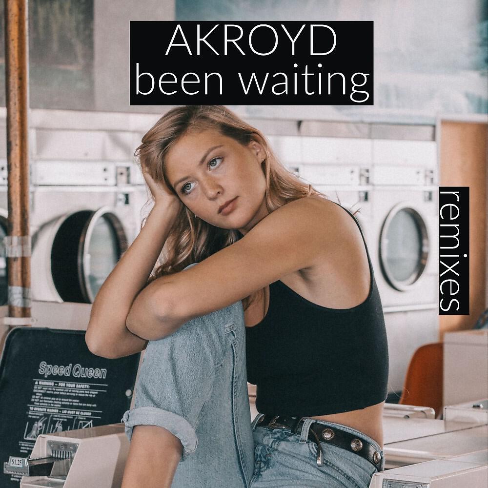 Akroyd - Been Waiting (Eddy Chrome Radio Remix)