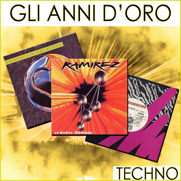 Постер альбома Gli Anni D'Oro Techno