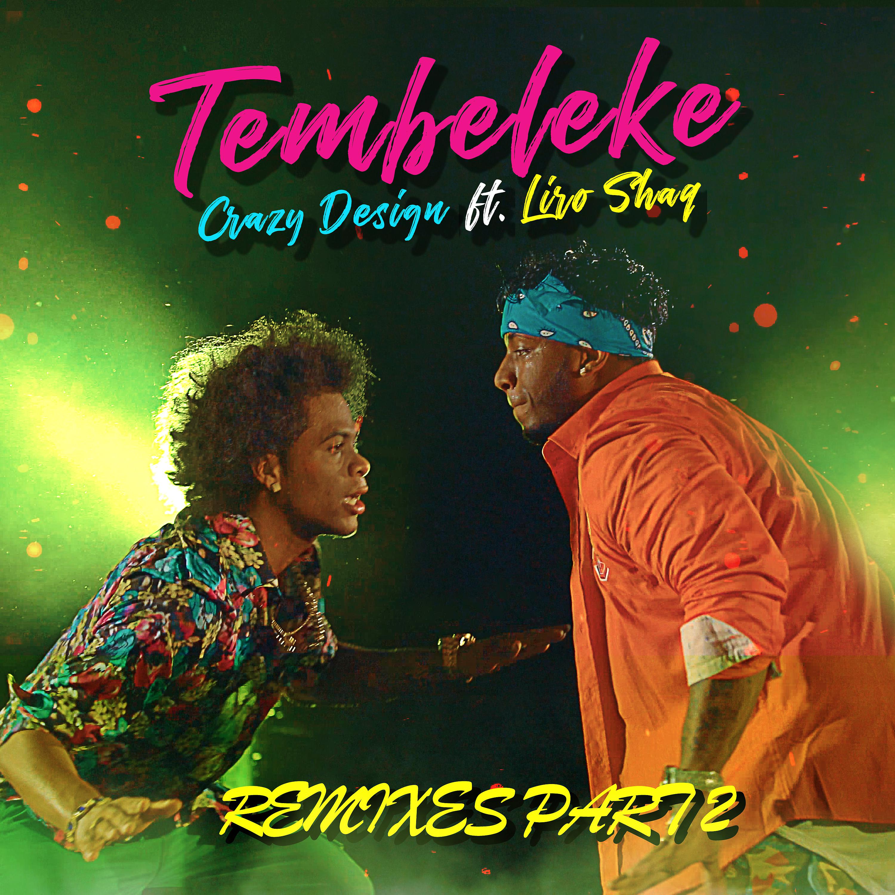 Постер альбома Tembeleke (Remixes 2)