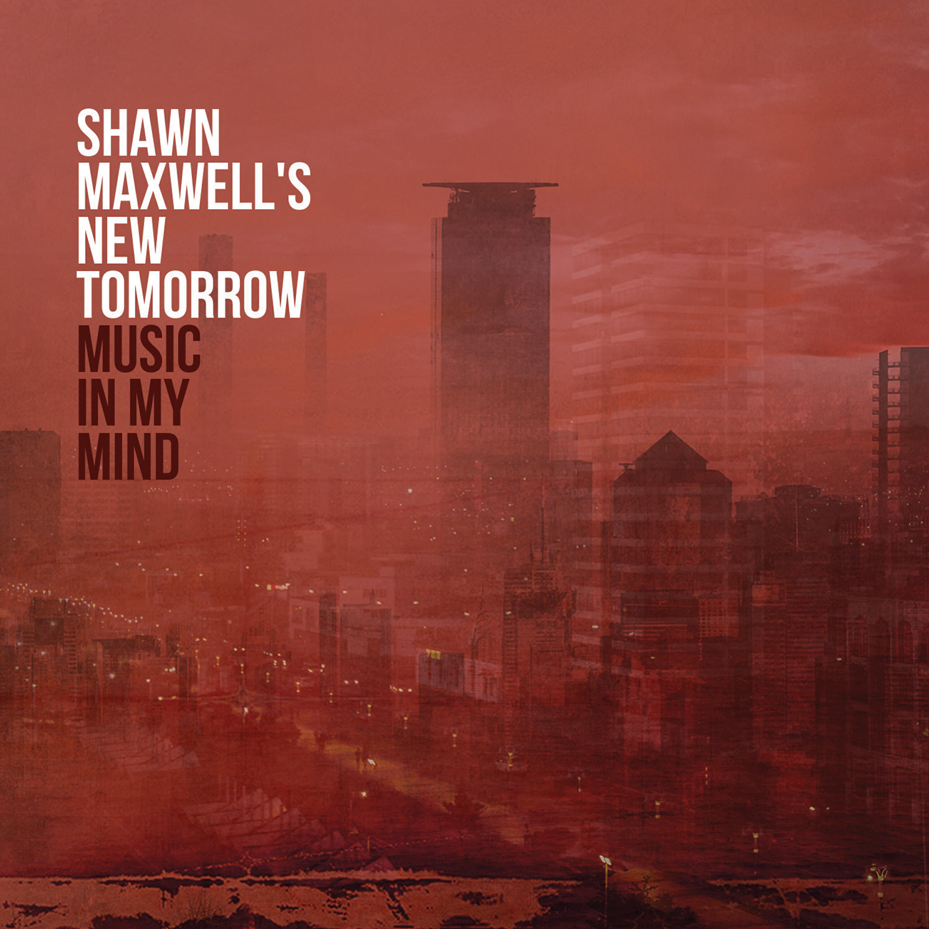 Shawn Maxwell's New Tomorrow - King Bill