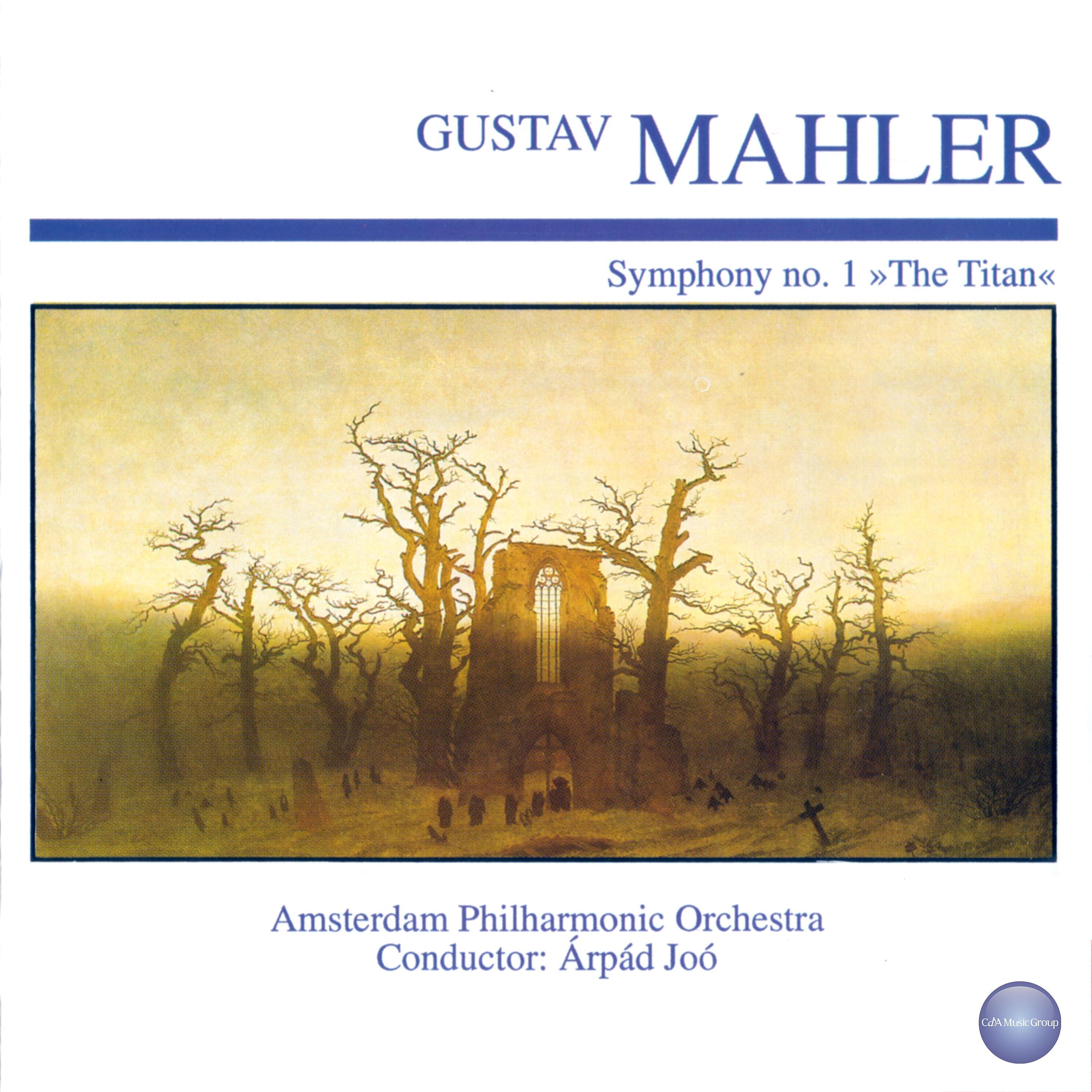 Постер альбома Mahler: Symphony No. 1 in D Major "The Titan"