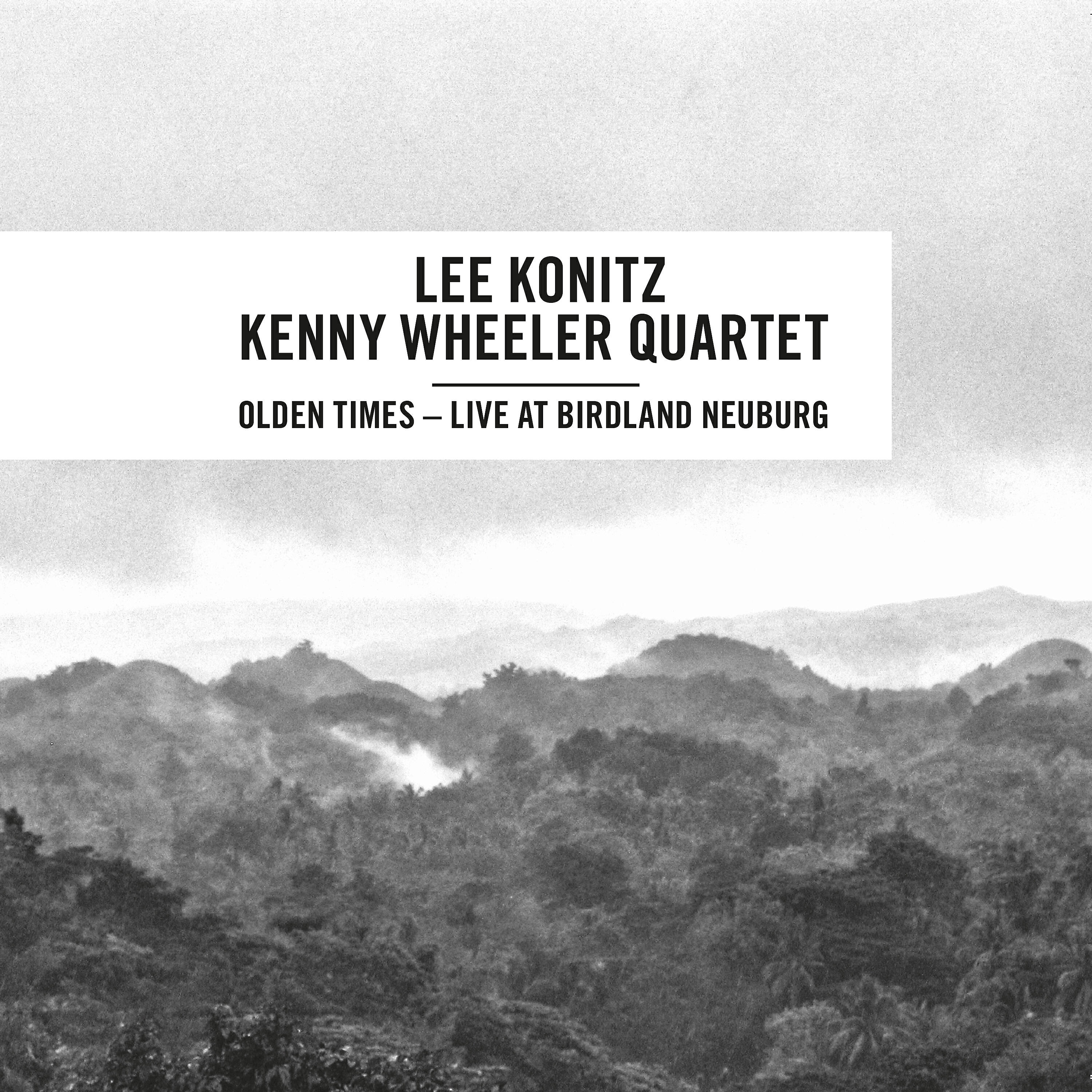 Lee Konitz - Olden Times (Live at Birdland Neuburg)