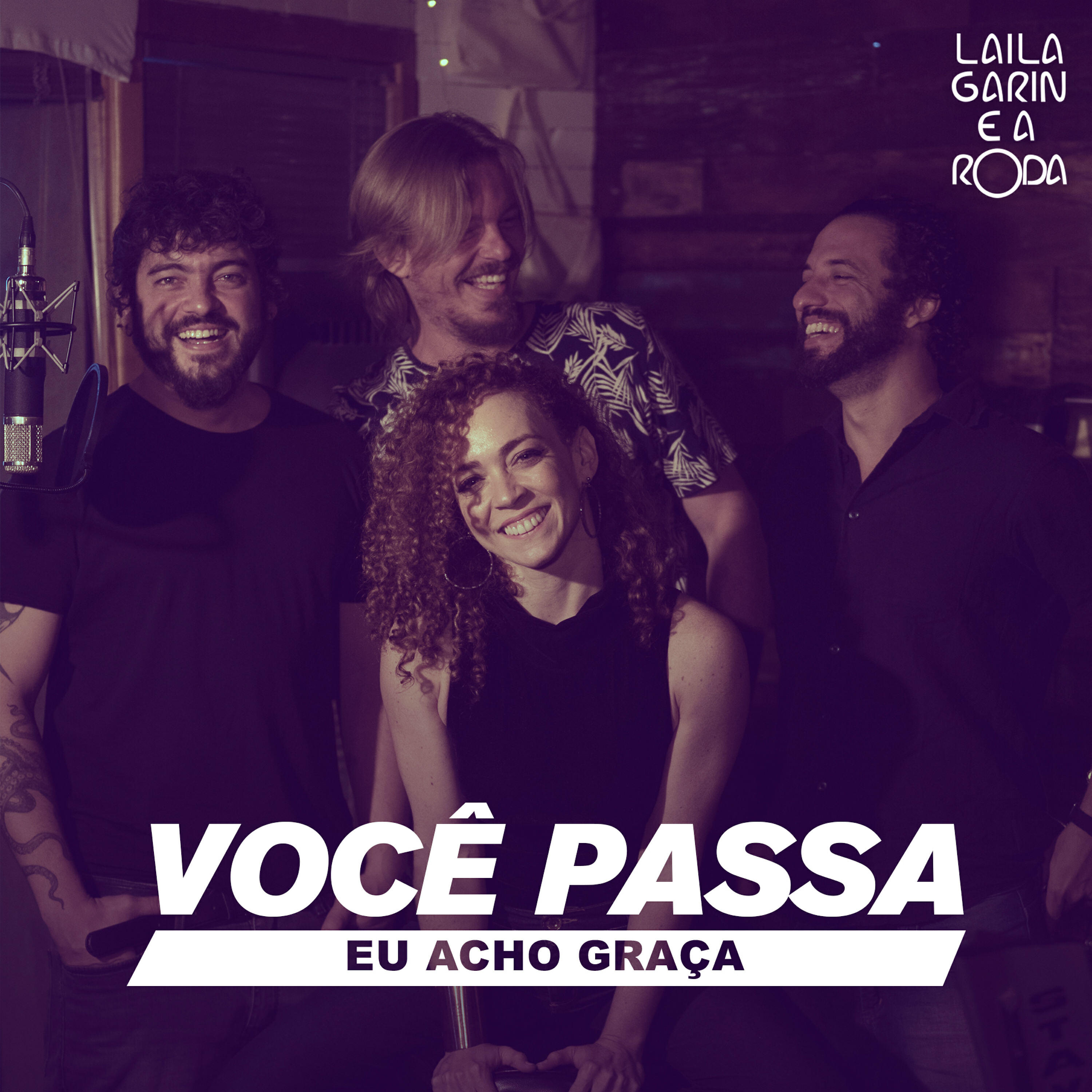 Laila Garin - Você Passa Eu Acho Graça