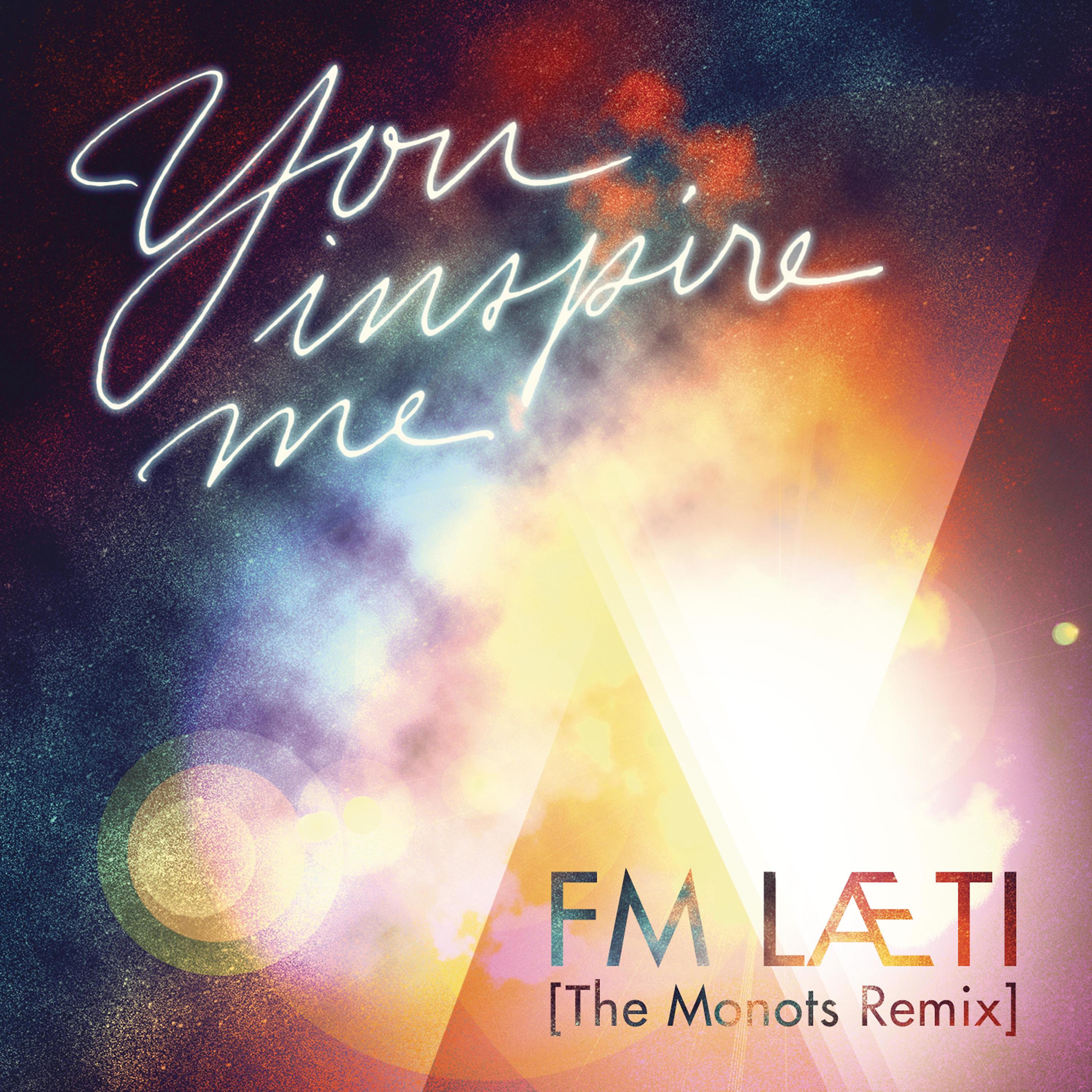 Постер альбома You Inspire Me (The Monots Remix)