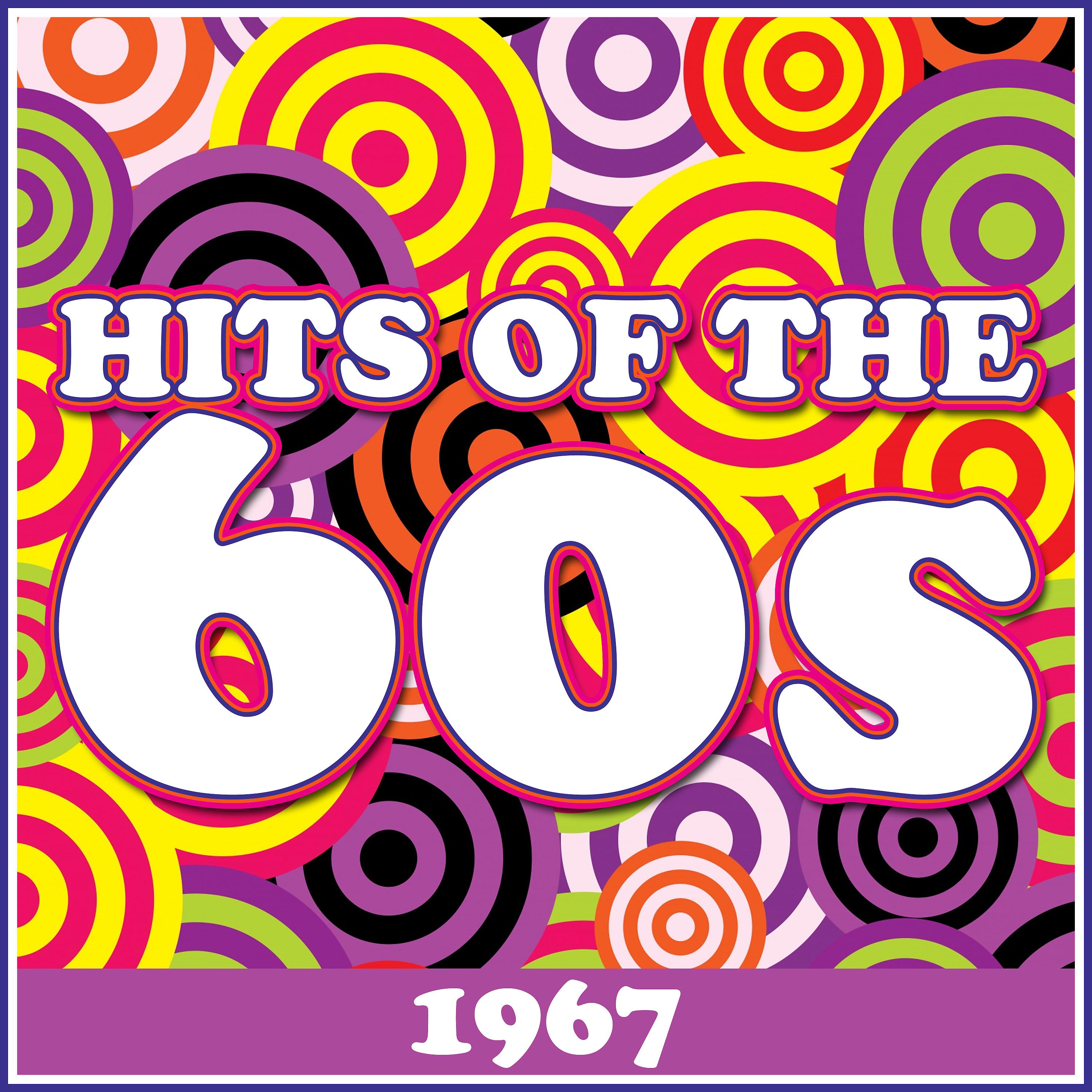 Постер альбома Hits of the 60's - 1967