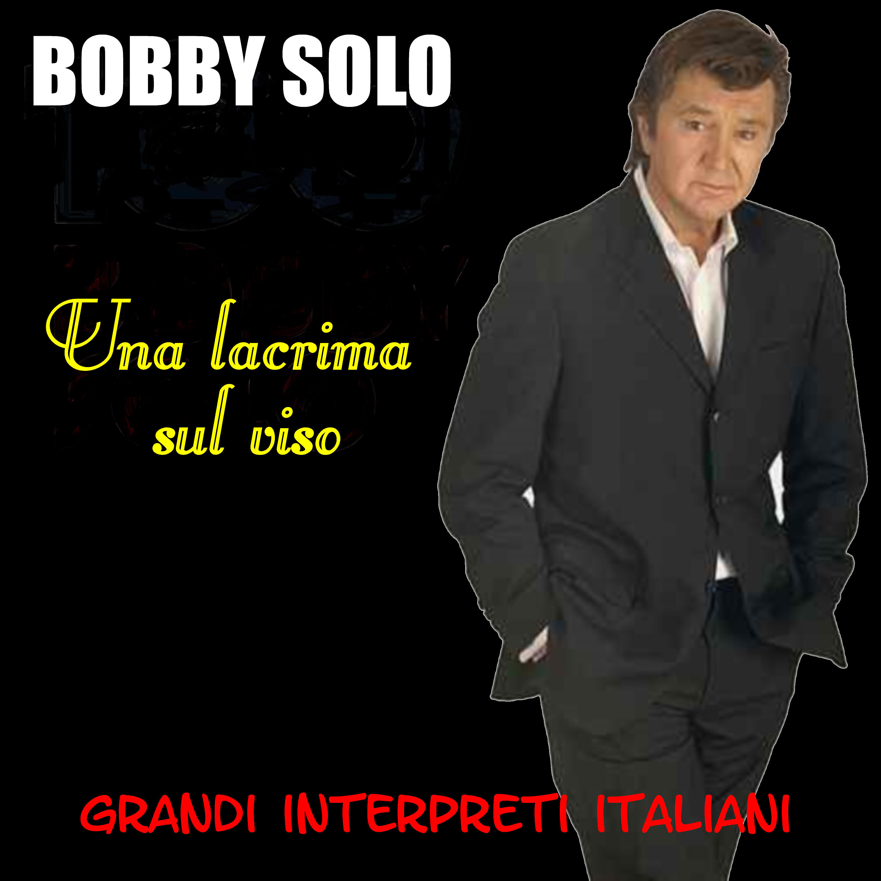 BOBBY SOLO - Una lacrima sul viso
