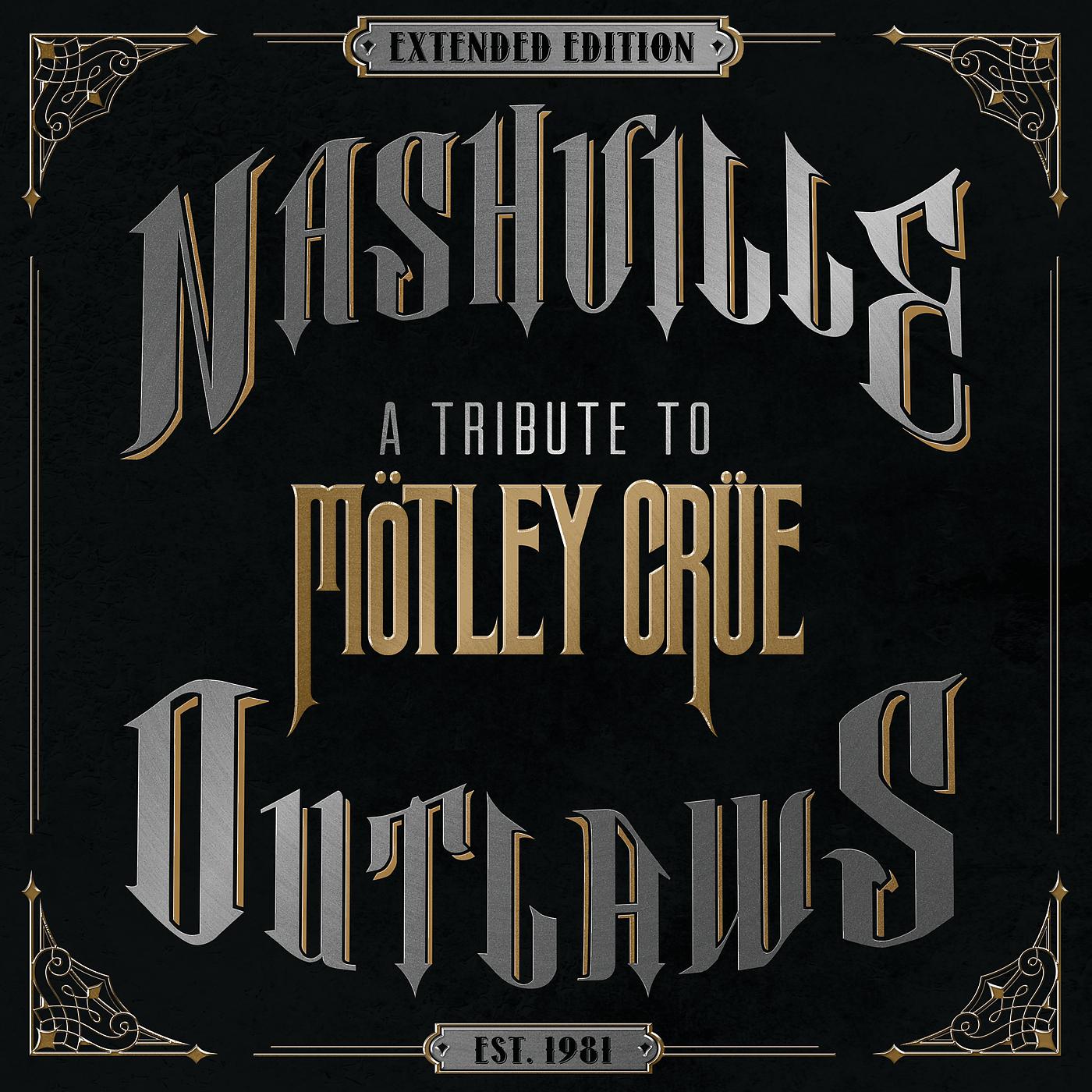 Постер альбома Nashville Outlaws - A Tribute To Mötley Crüe (Extended Edition)