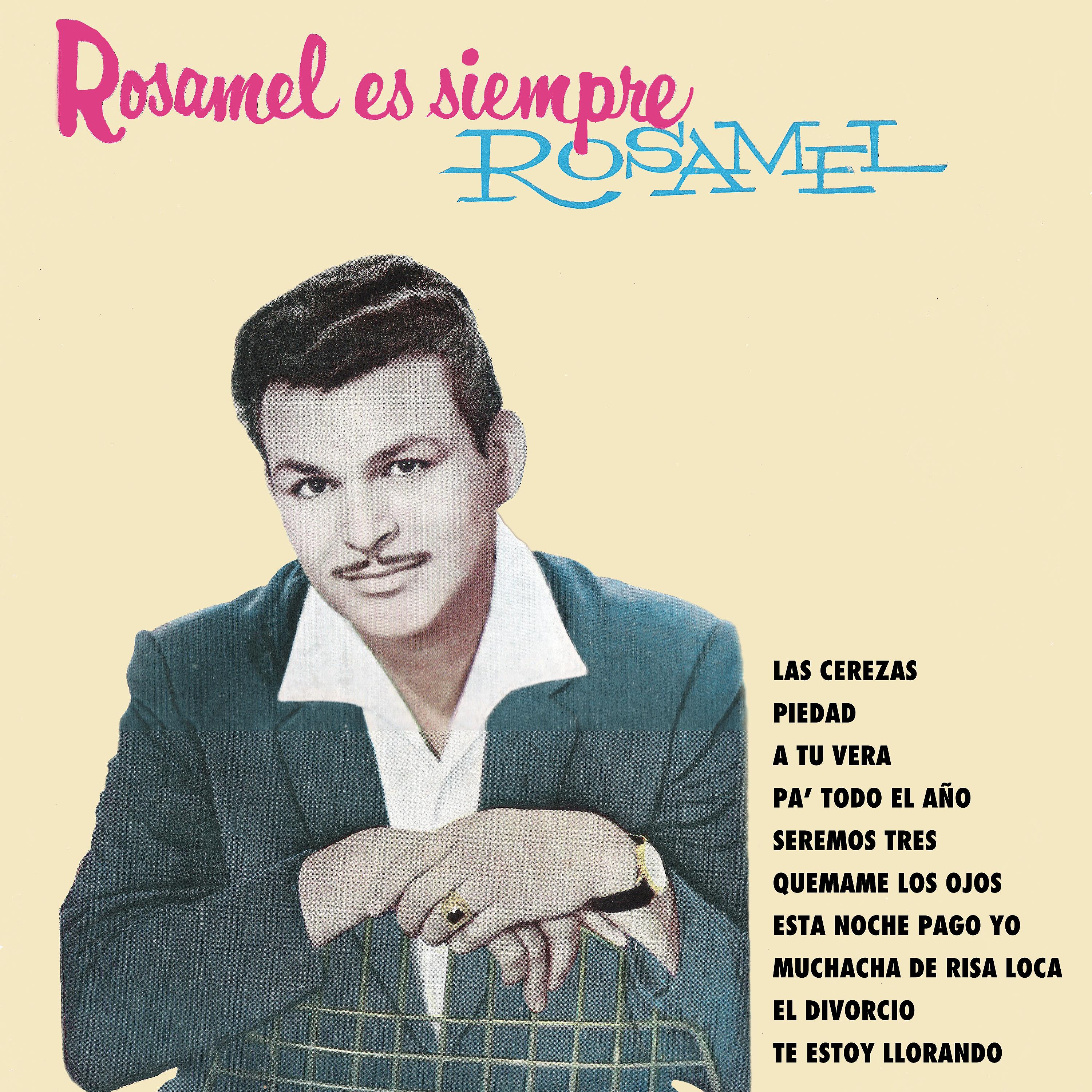Постер альбома Rosamel Es Siempre Rosamel