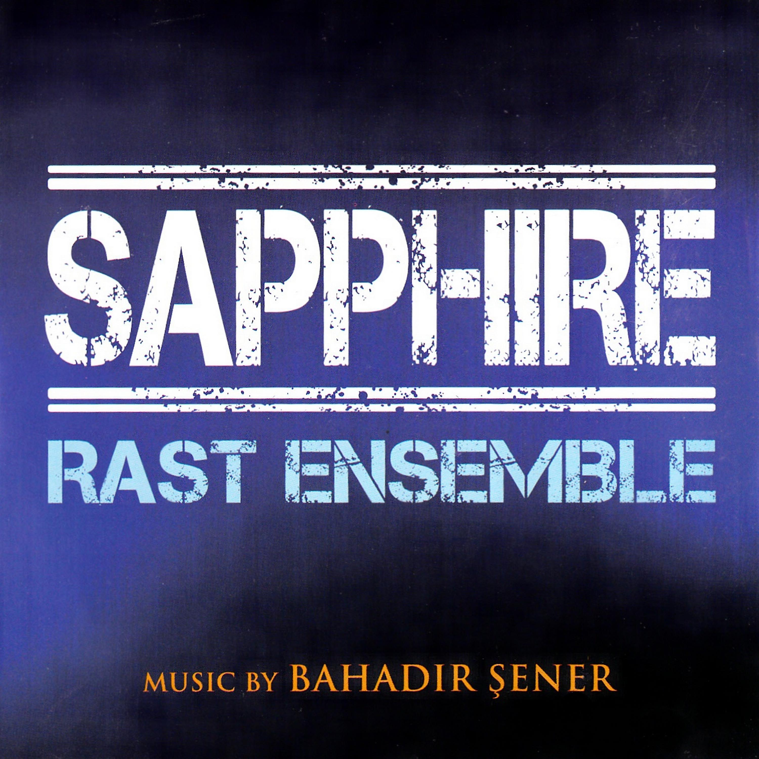 Постер альбома Sapphire Rast Ensemble