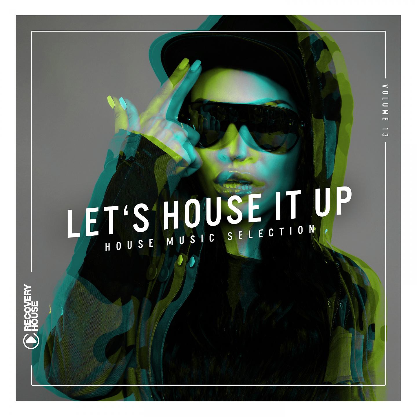 Постер альбома Let's House It Up, Vol. 13